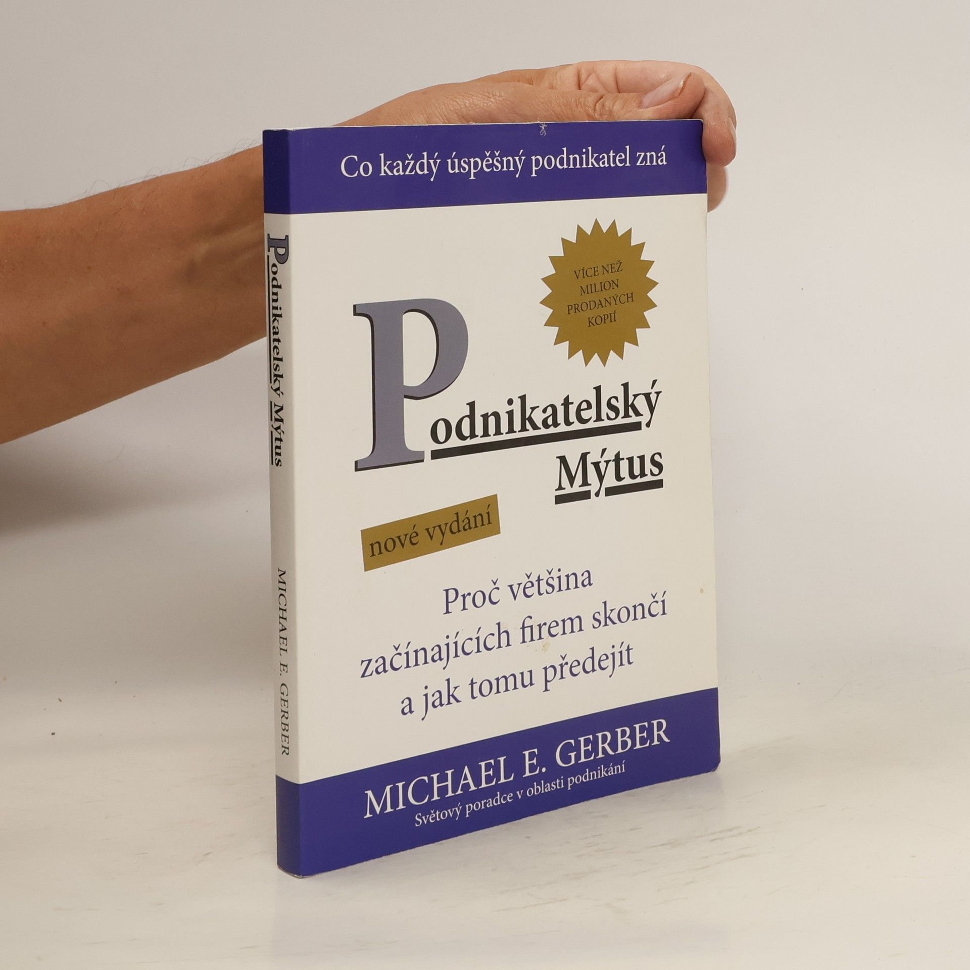 Michael E. Gerber Podnikatelský mýtus