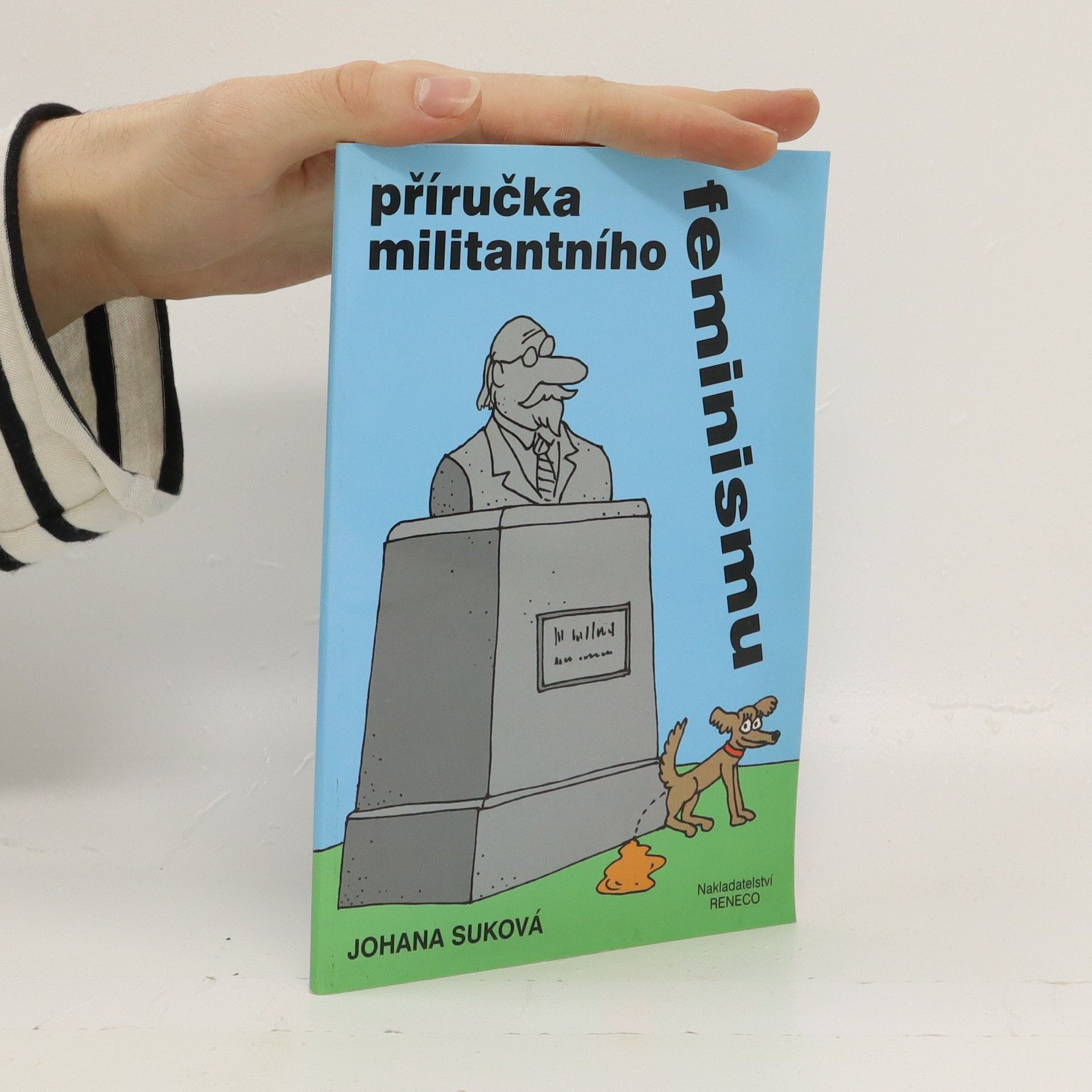 Johana Suková Příručka militantního feminismu