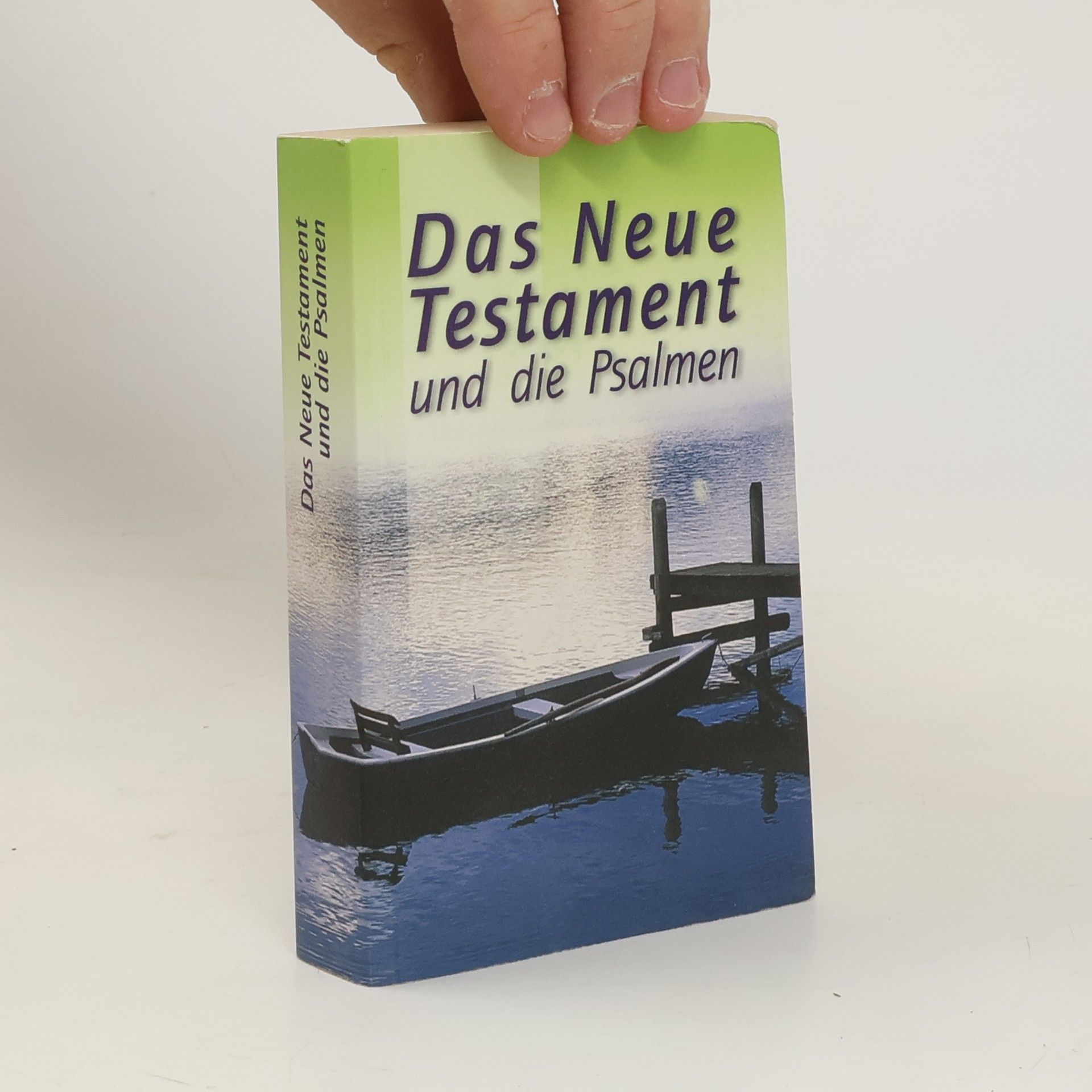 Collectif d'auteurs Das Neue Testament und die Psalmen
