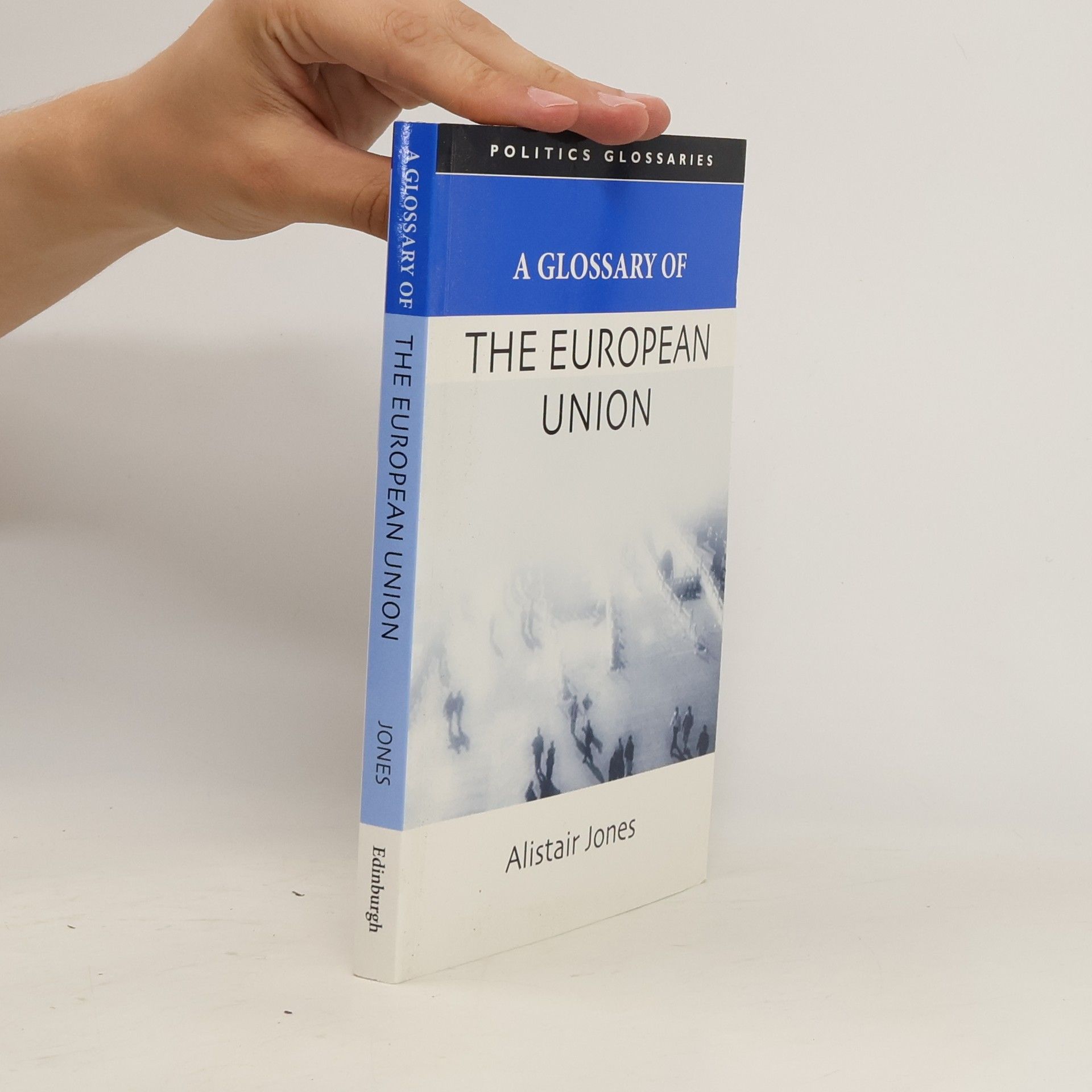 Alistair Brandon-Jones A Glossary of the European Union