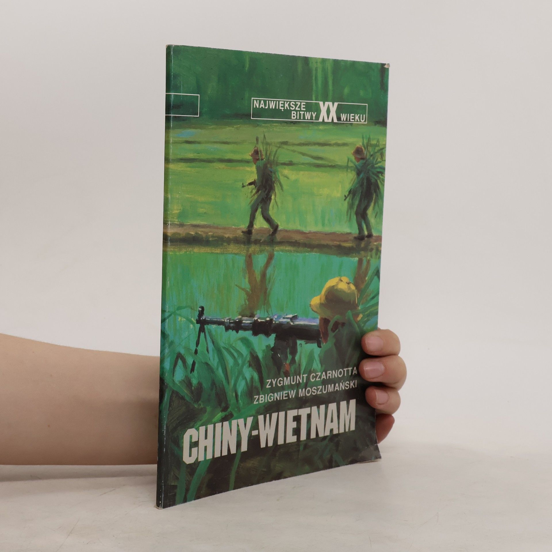 Zygmunt Czarnotta Chiny-Wietnam