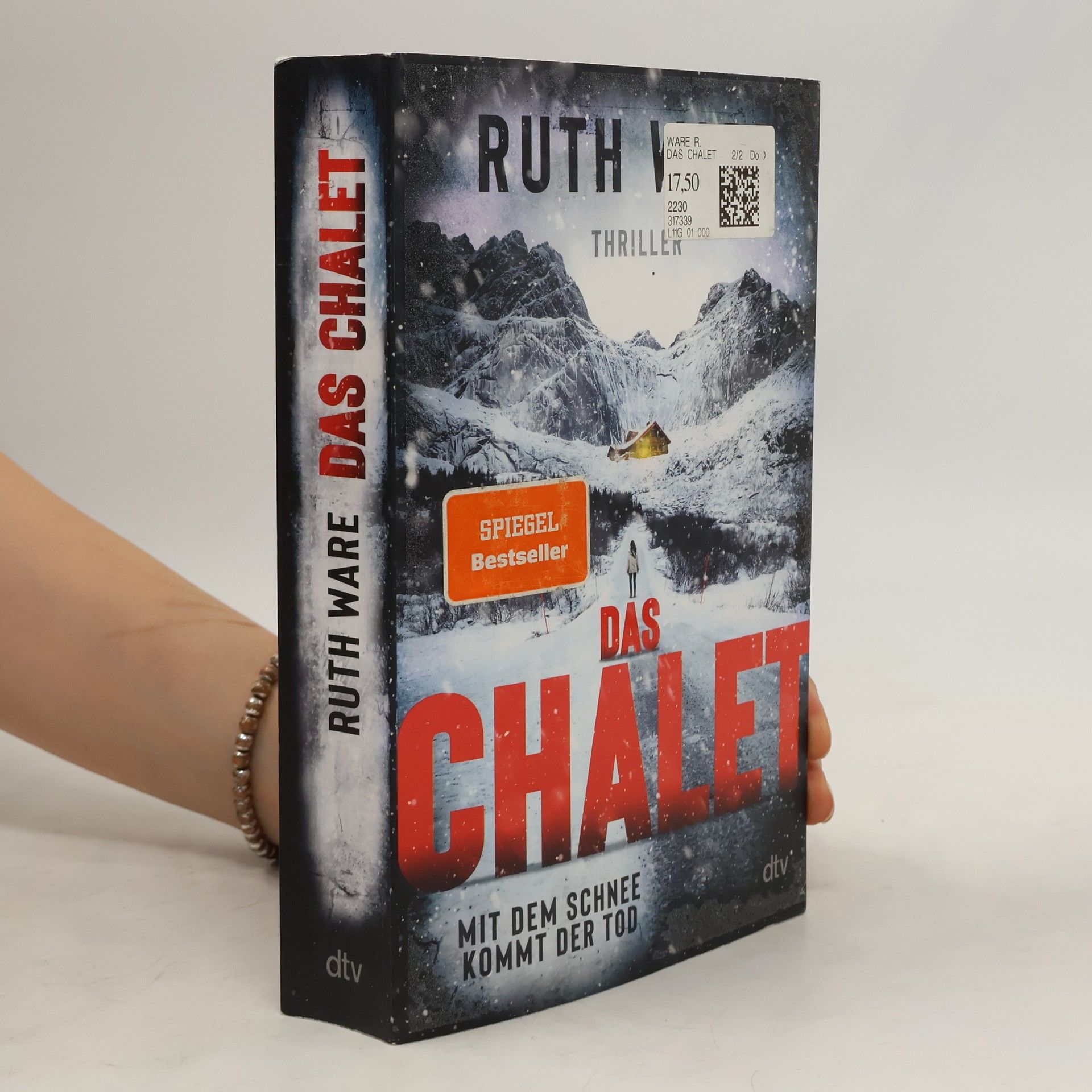 Ruth Ware Das Chalet : mit dem Schnee kommt der Tod