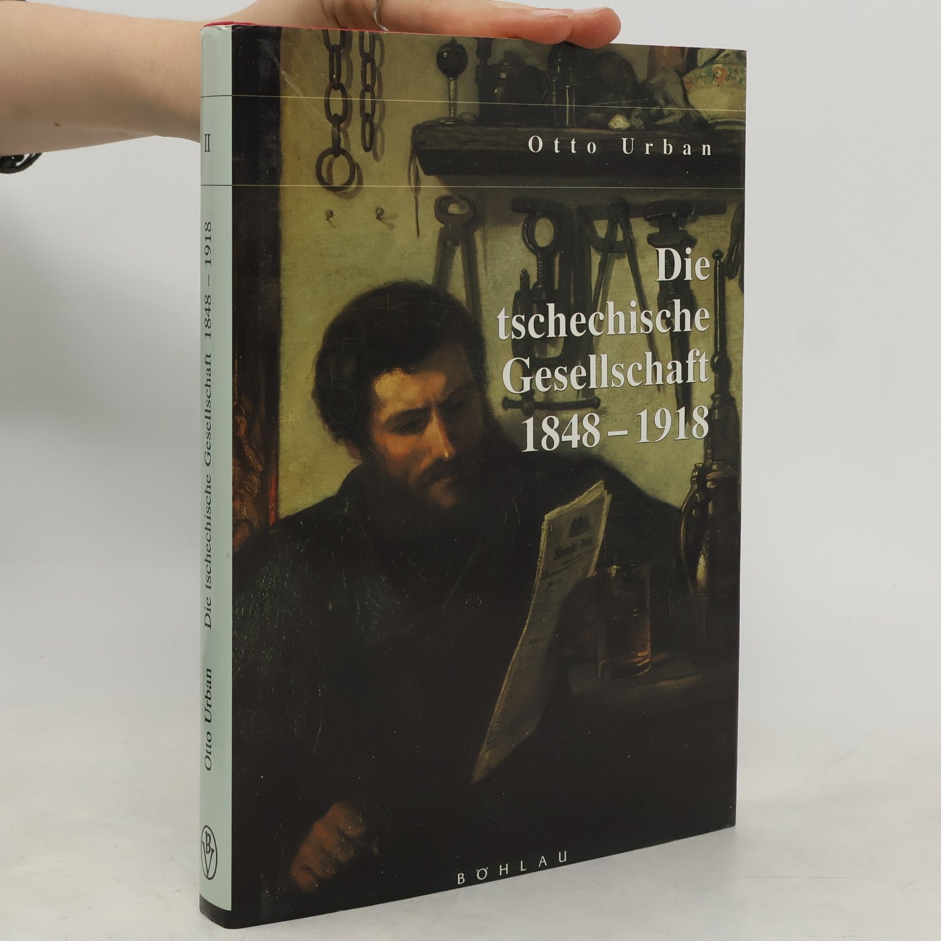 Otto Urban Die tschechische Gesellschaft 1848 - 1918