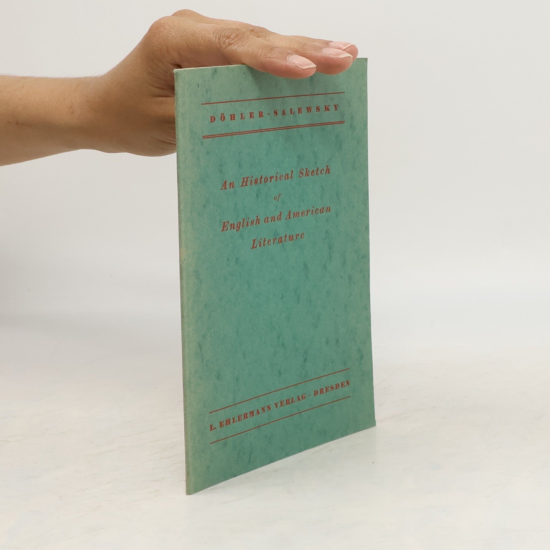 F. E. Döhler An Historical Sketch of English and American Literature