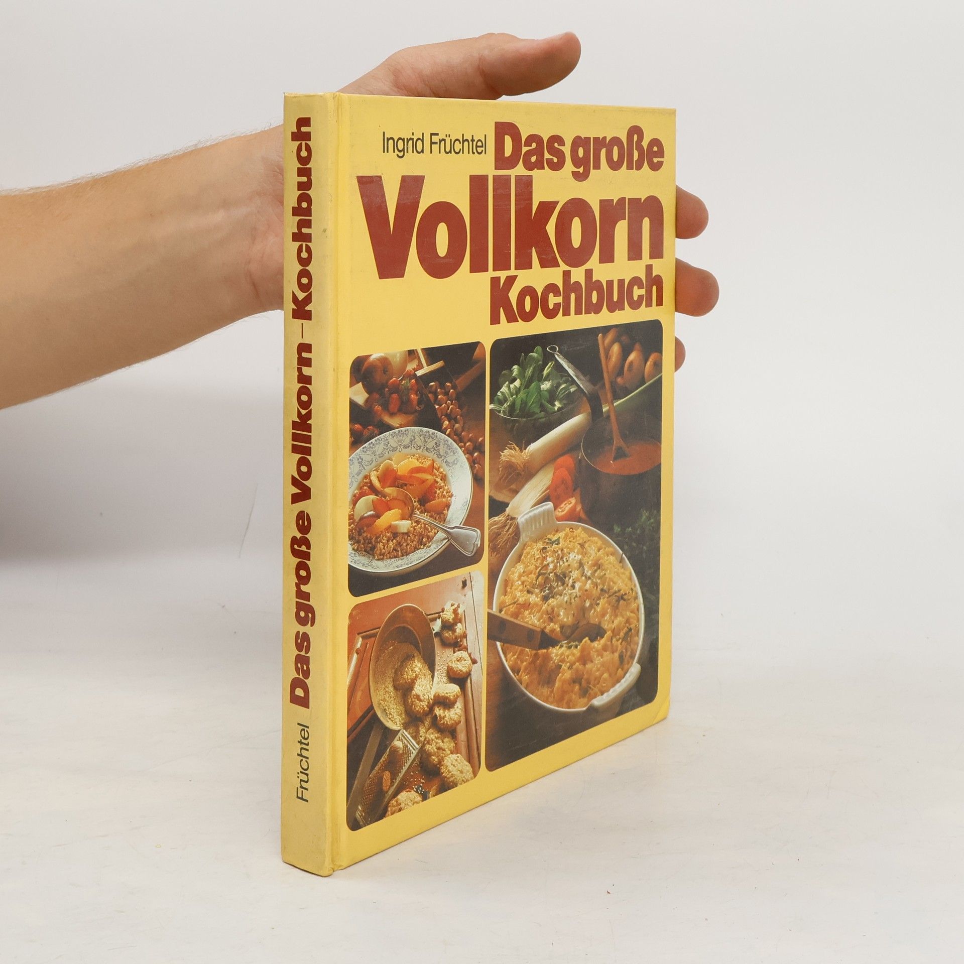 Ingrid Früchtel Das grosse Vollkorn-Backbuch