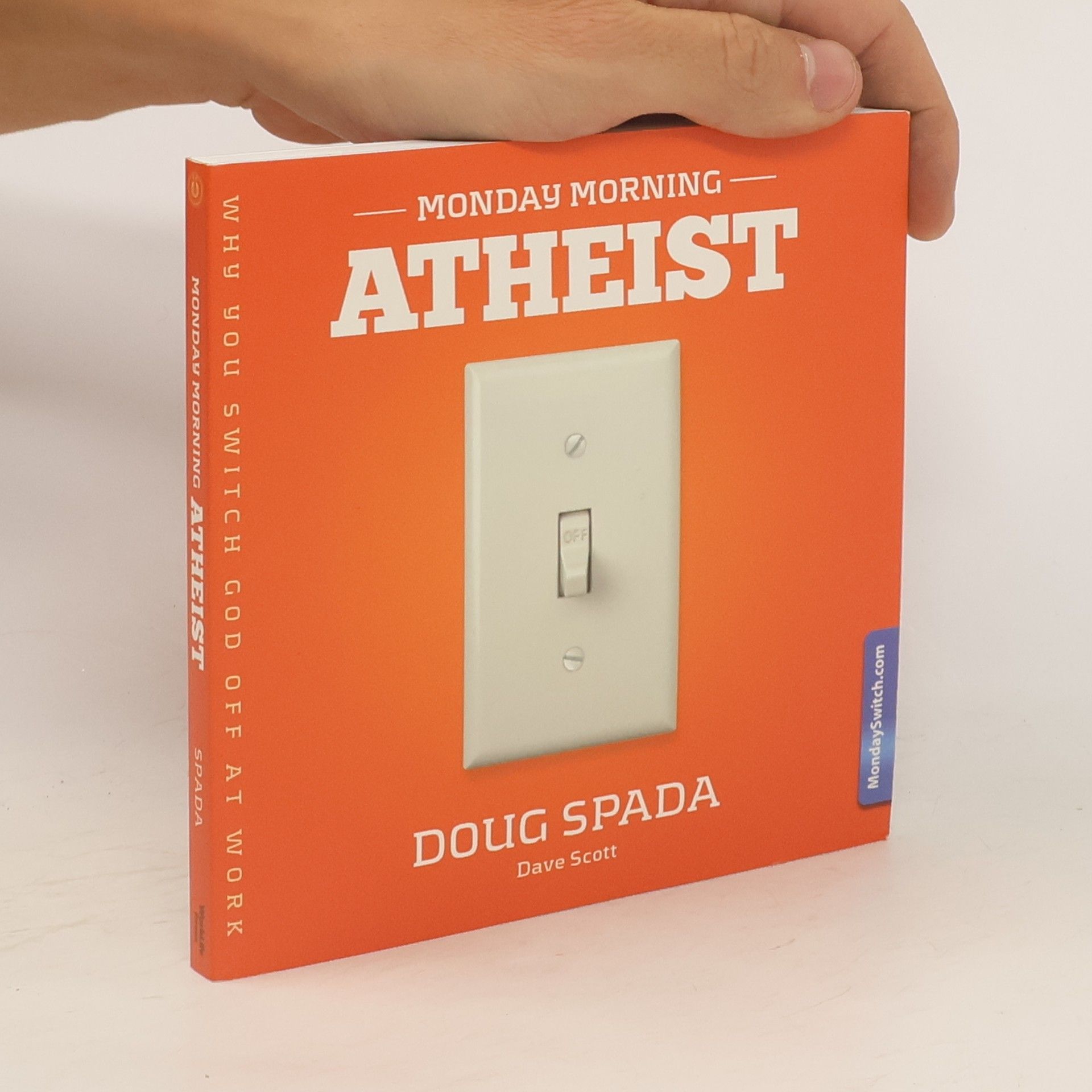Doug Spada Monday Morning Atheist