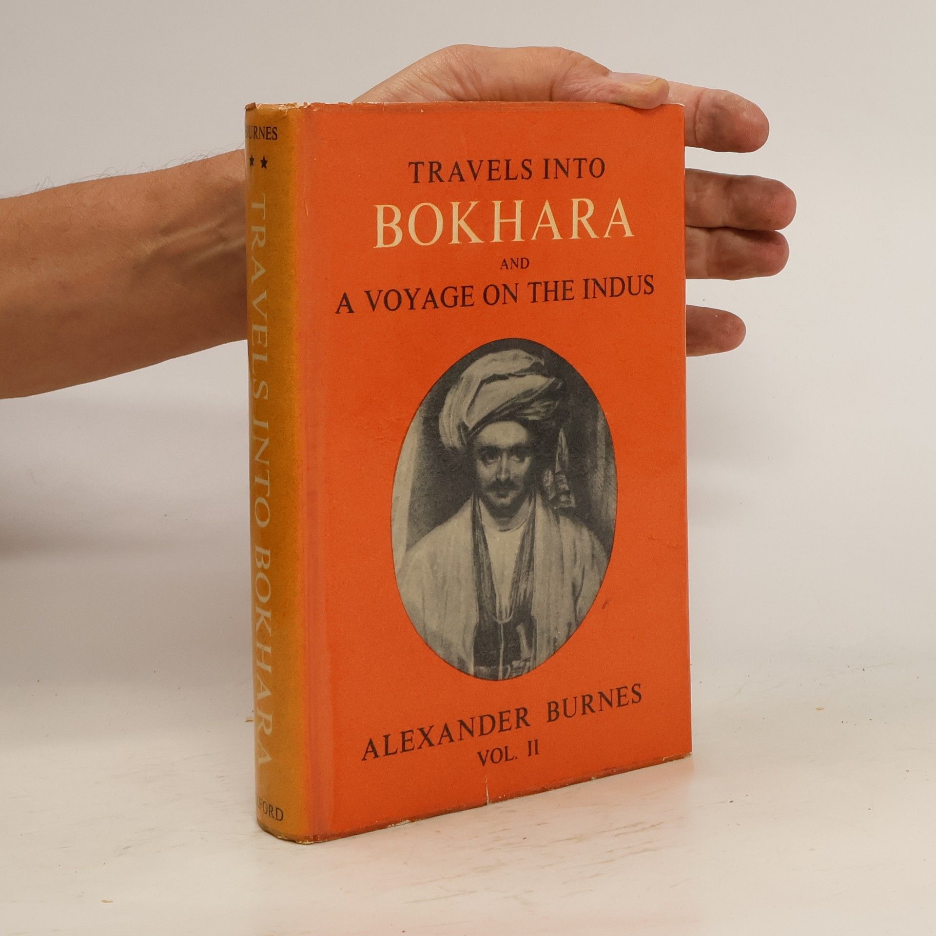 Alexander Burnes Travels into Bokhara and a Voyage on the Indus