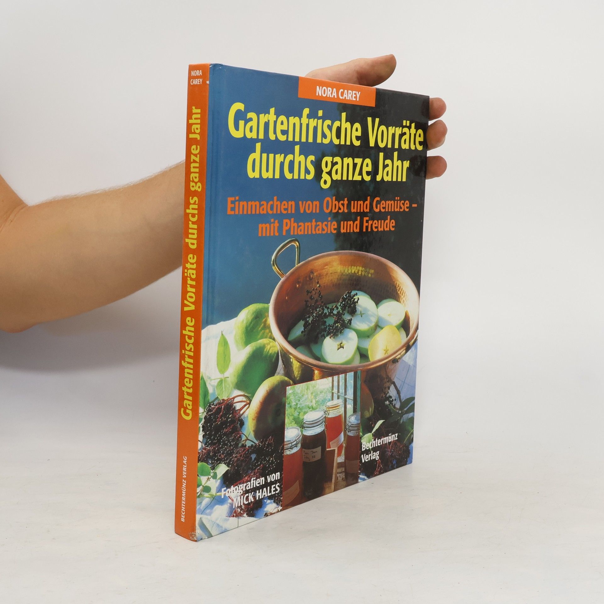 Nora Carey Gartenfrische Vorräte durchs ganze Jahr