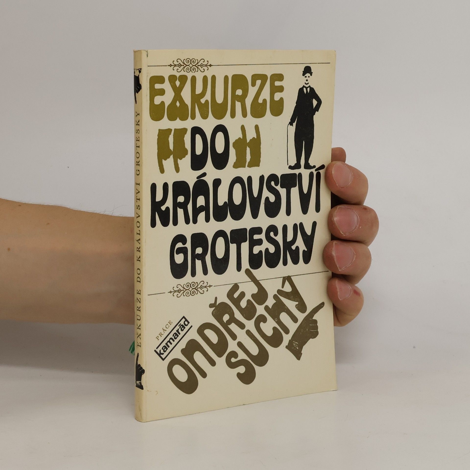 Ondřej Suchý Exkurze do království grotesky