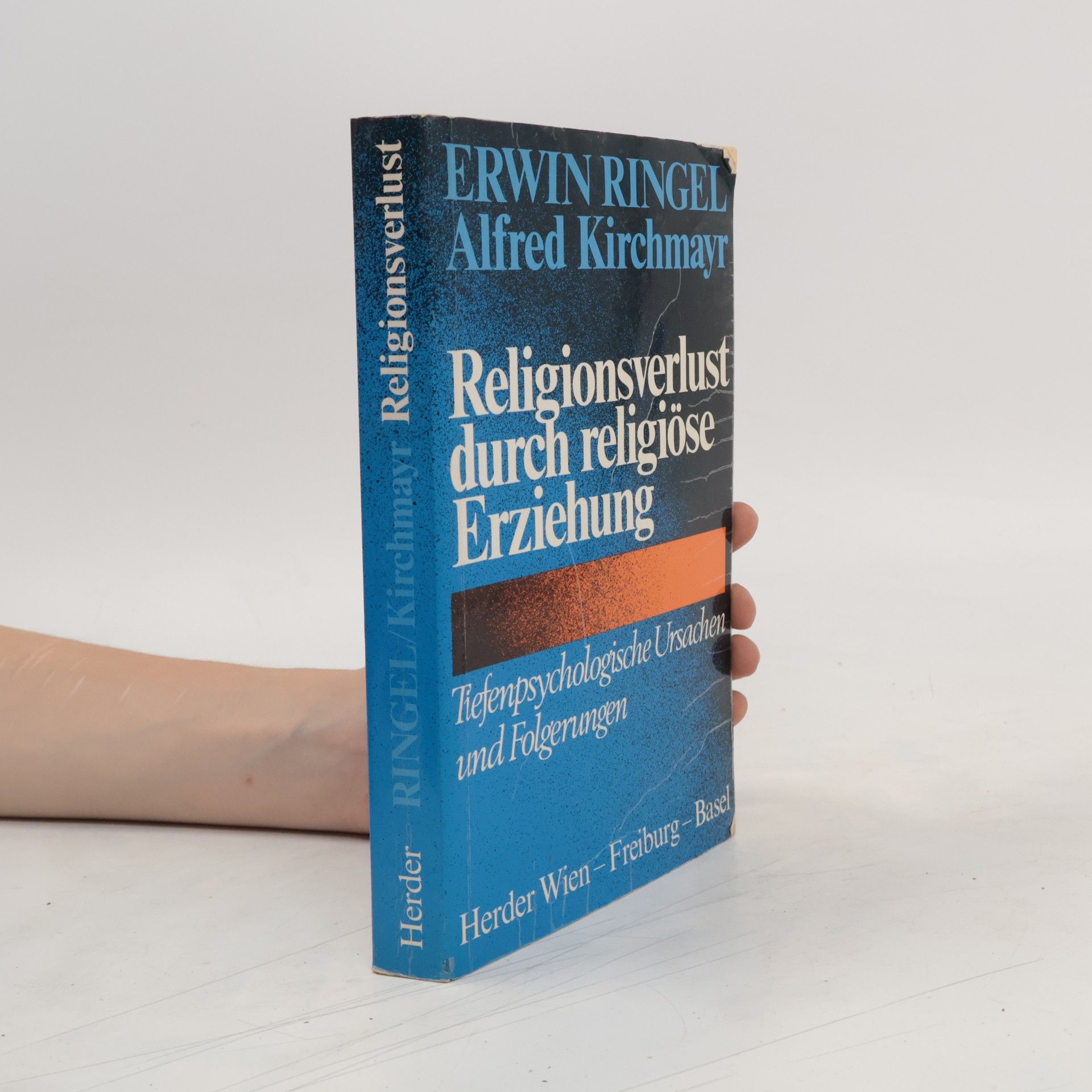 Erwin Ringel Religionsverlust durch religiöse Erziehung