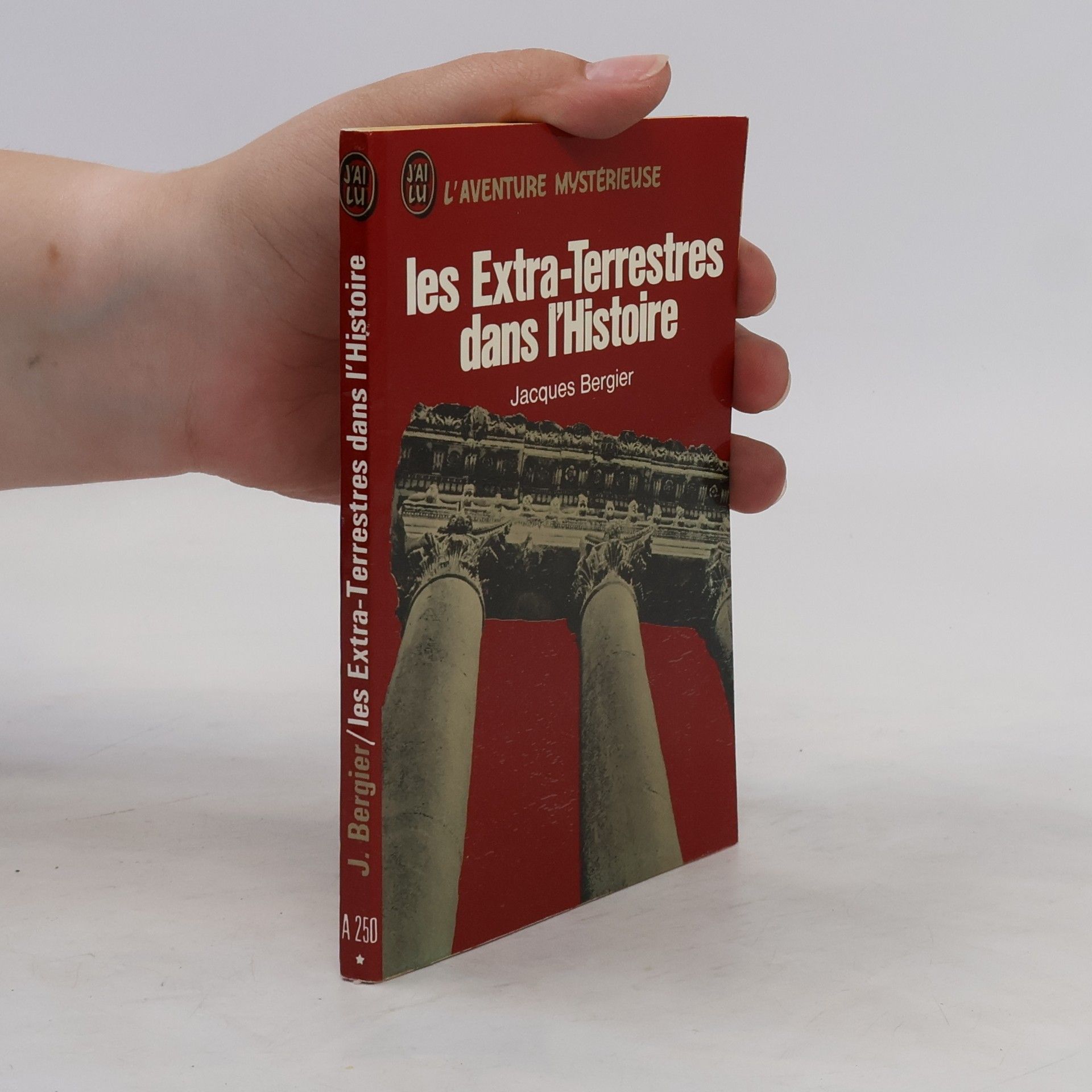 Jacques Bergier Les Extra-Terrestres dans l’Histoire