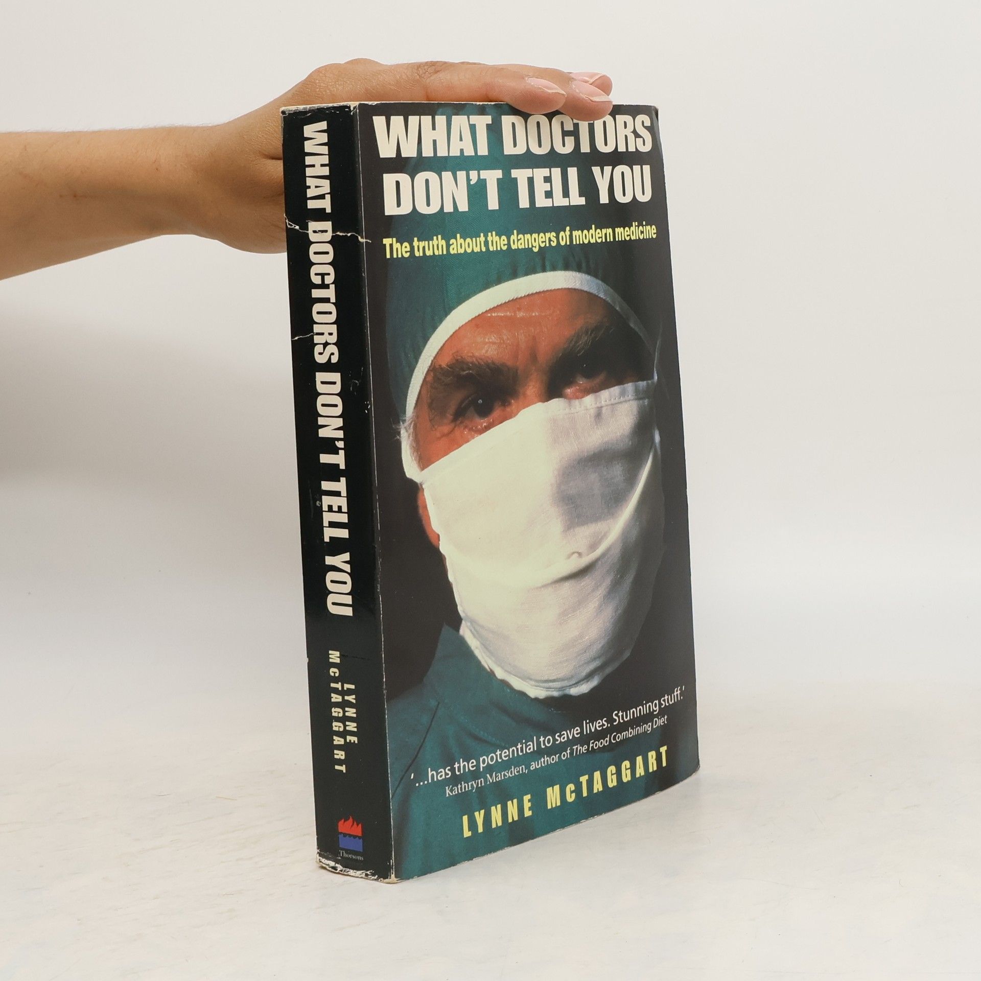 Lynne McTaggart What doctors don't tell you