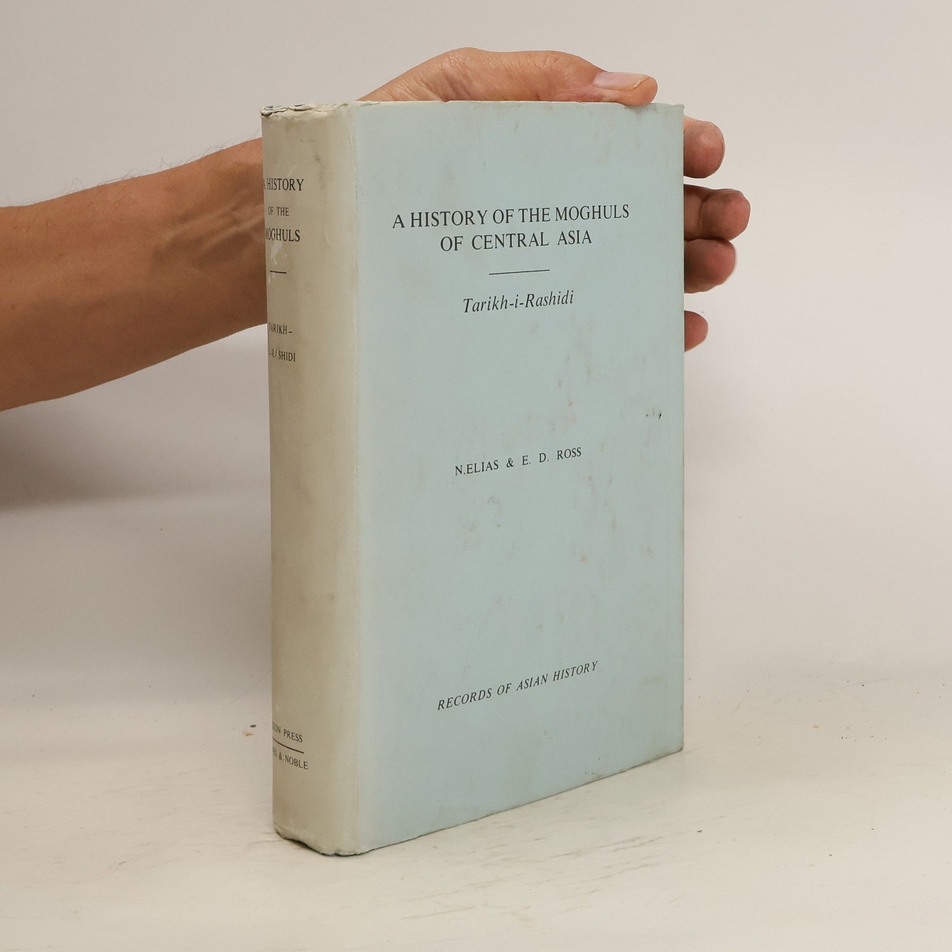 N. Elias A History of the Moghuls of Central Asia