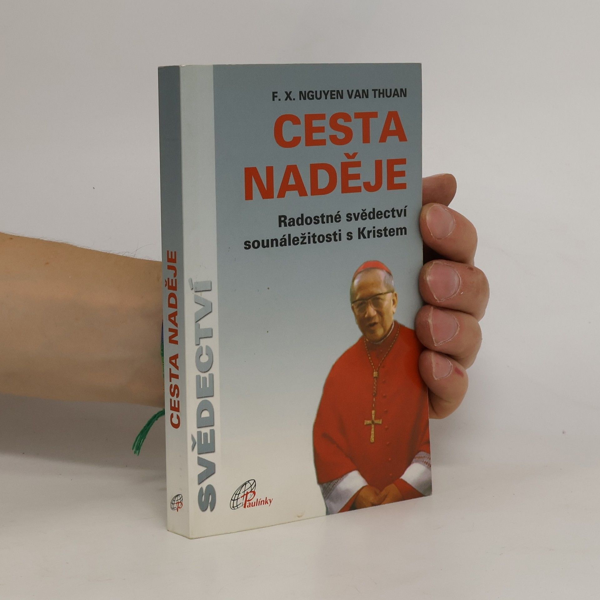 François Xavier Nguyên Van Thuân Cesta naděje
