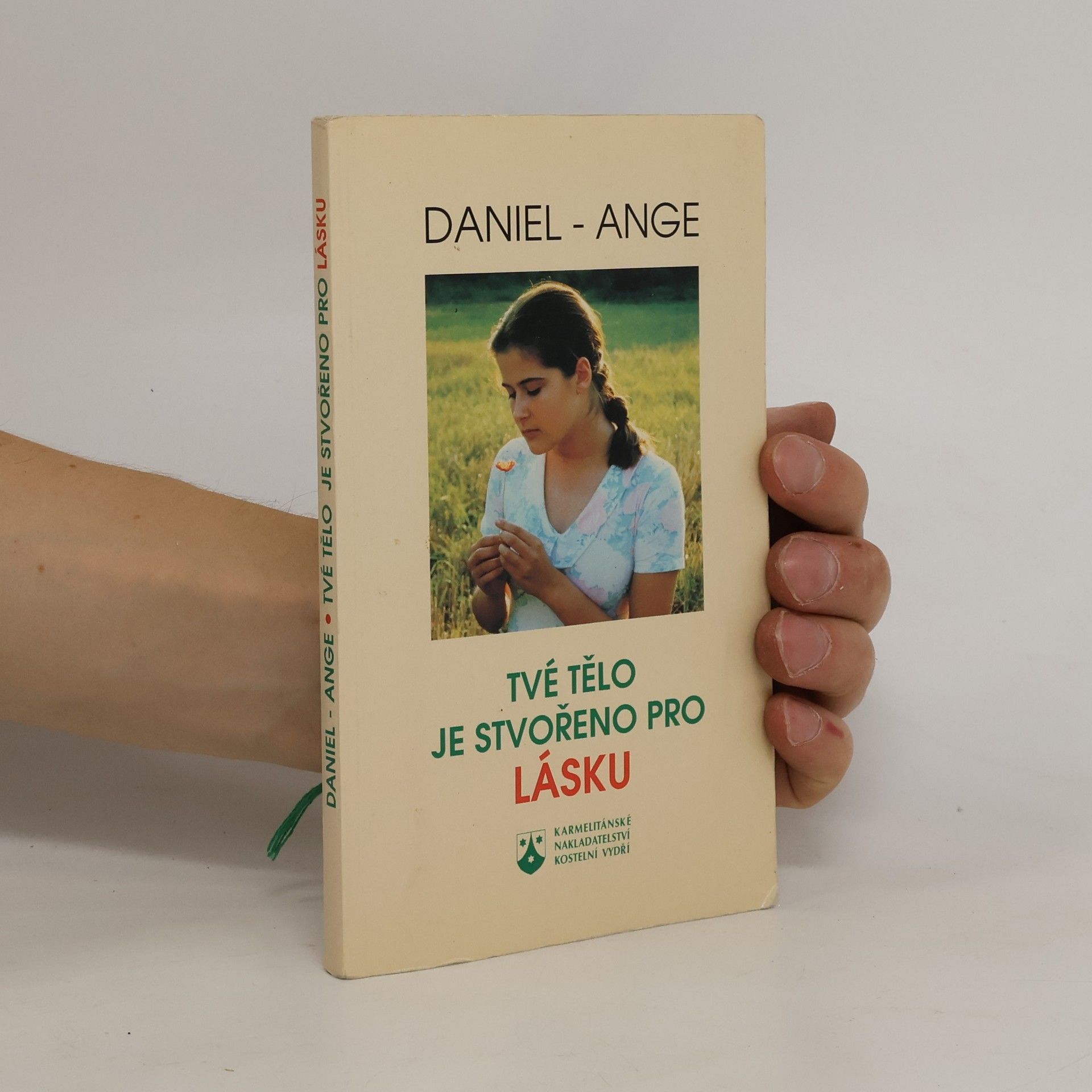 Daniel Ange Tvé tělo je stvořeno pro lásku