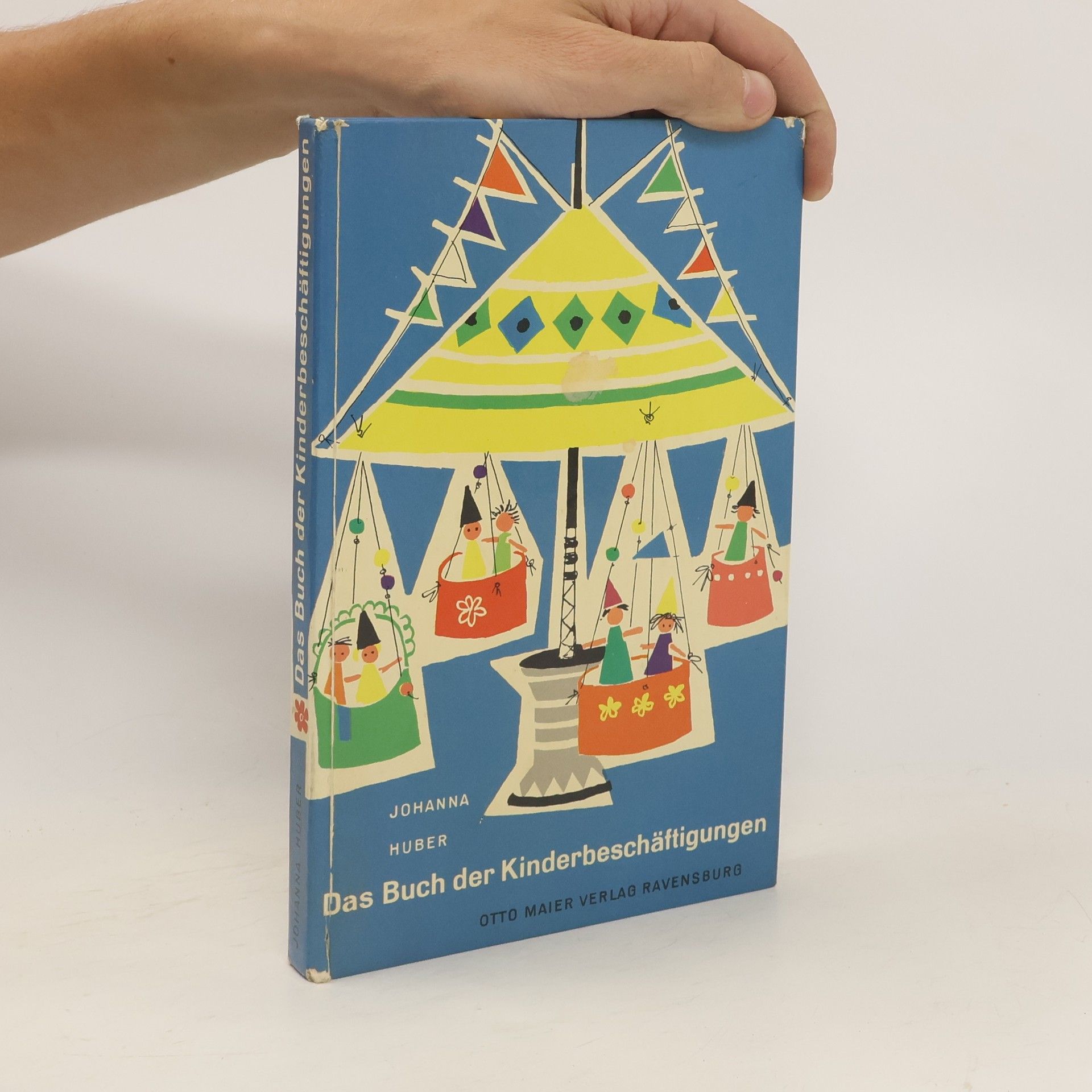 Johanna Huber Das Buch der Kinderbeschäftigungen