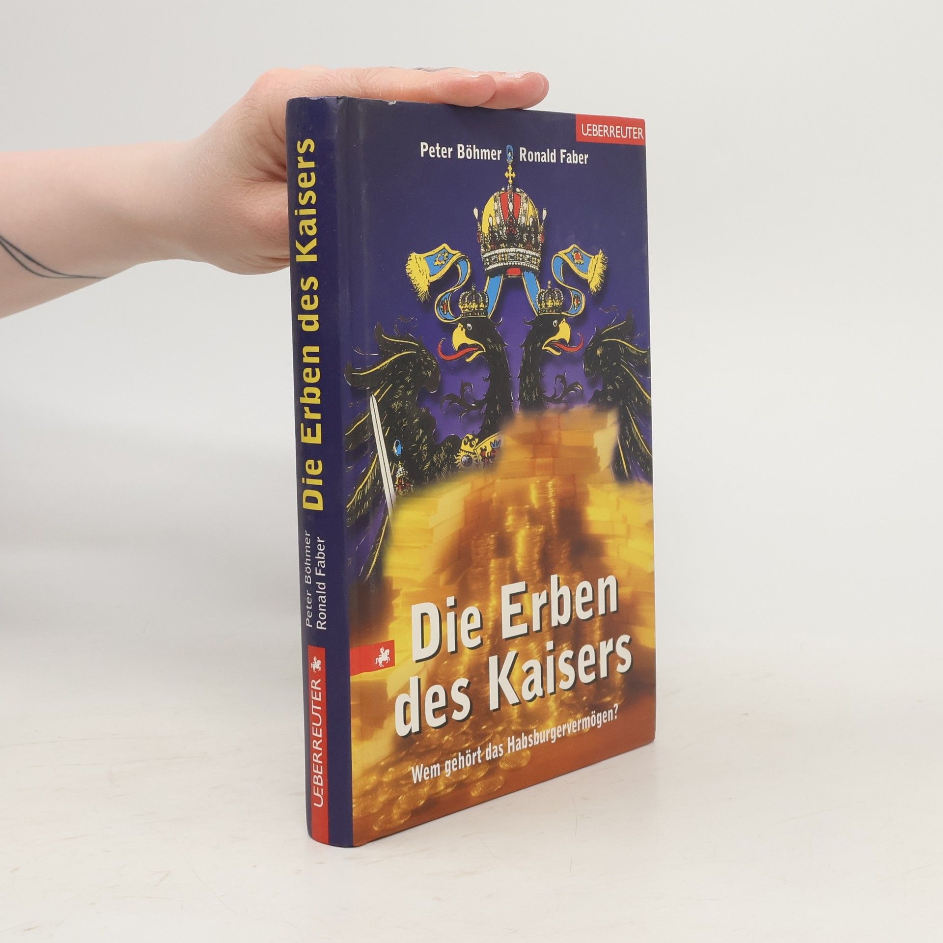 Peter Böhmer Die Erben des Kaisers