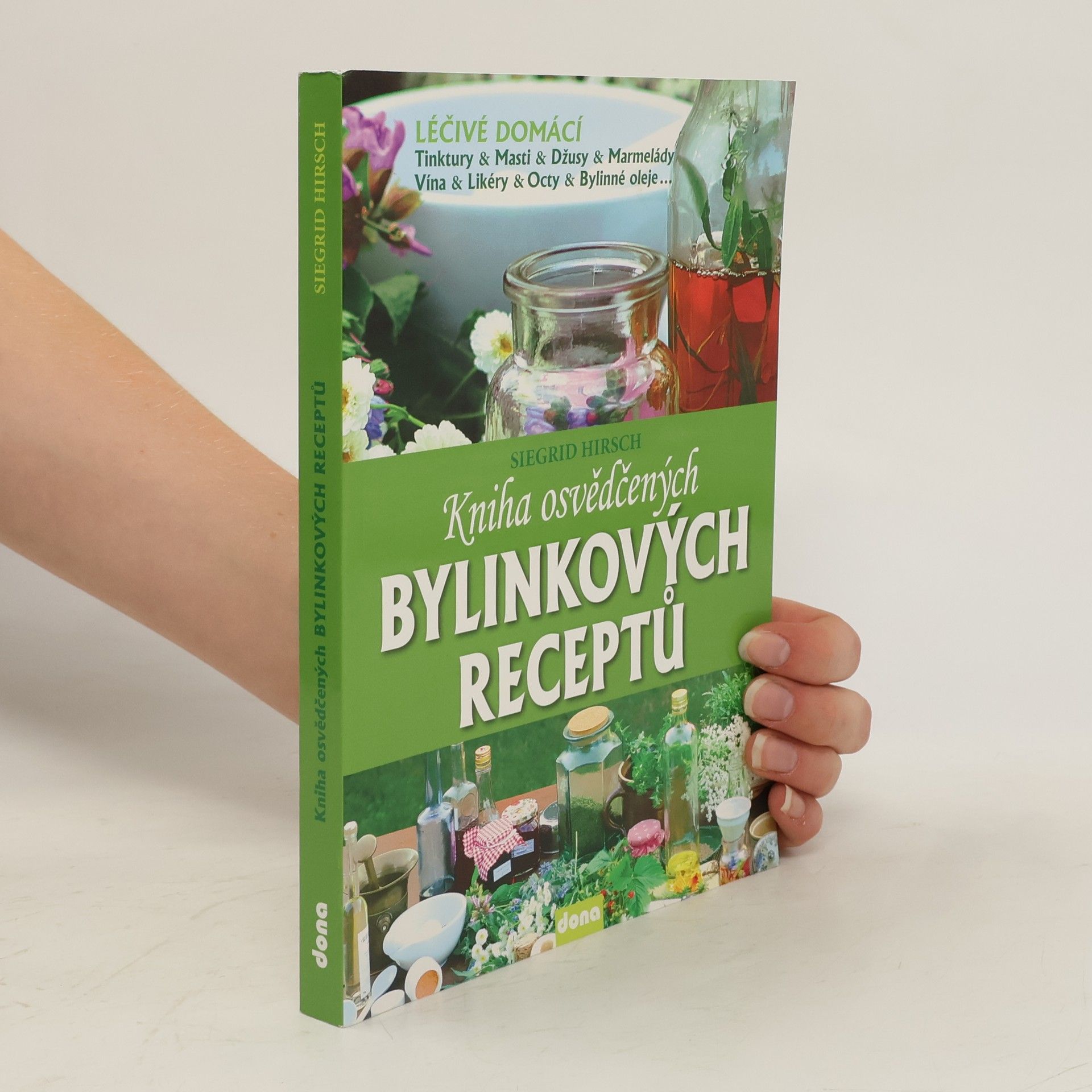 Siegrid Hirsch Kniha osvědčených bylinkových receptů