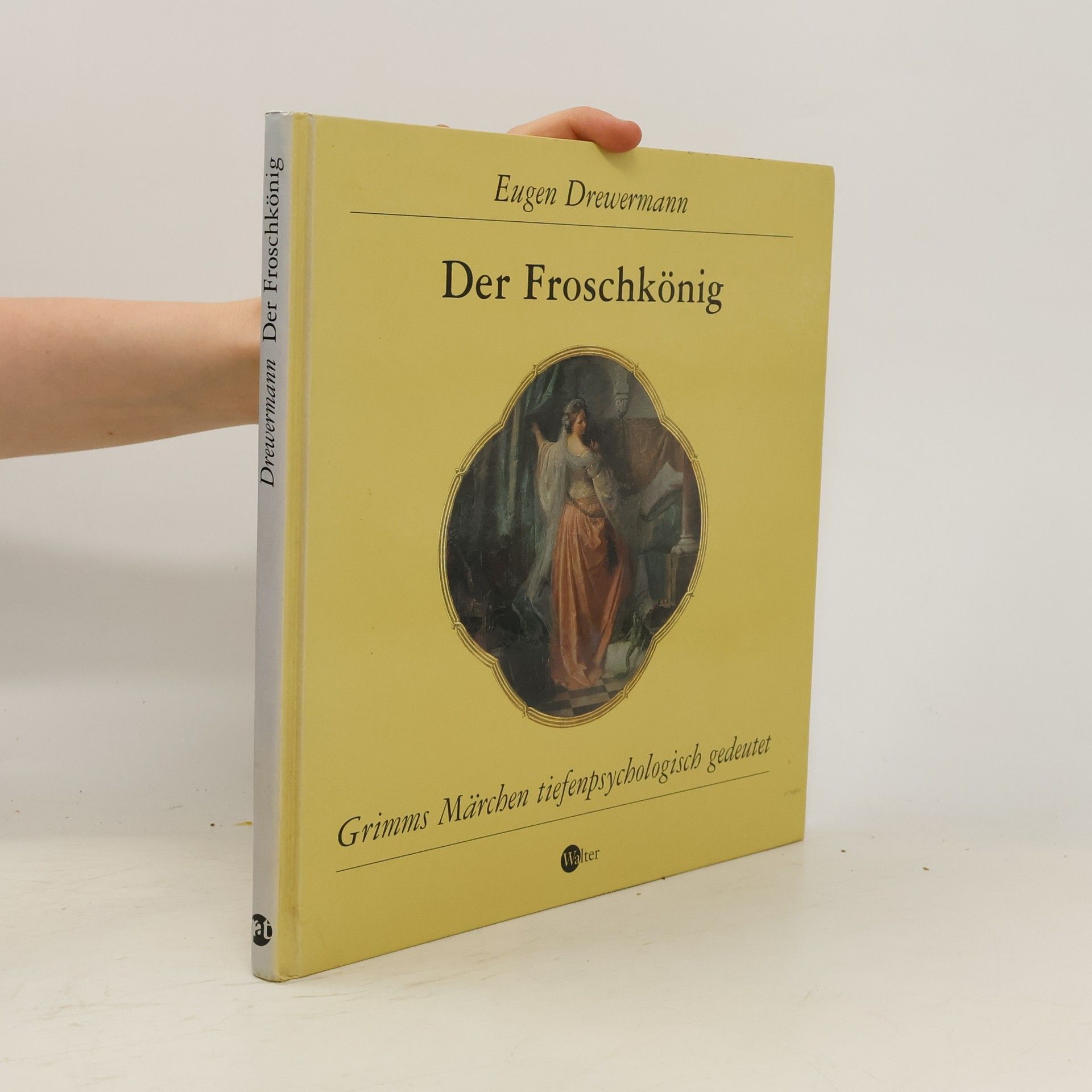 Eugen Drewermann Der Froschkönig