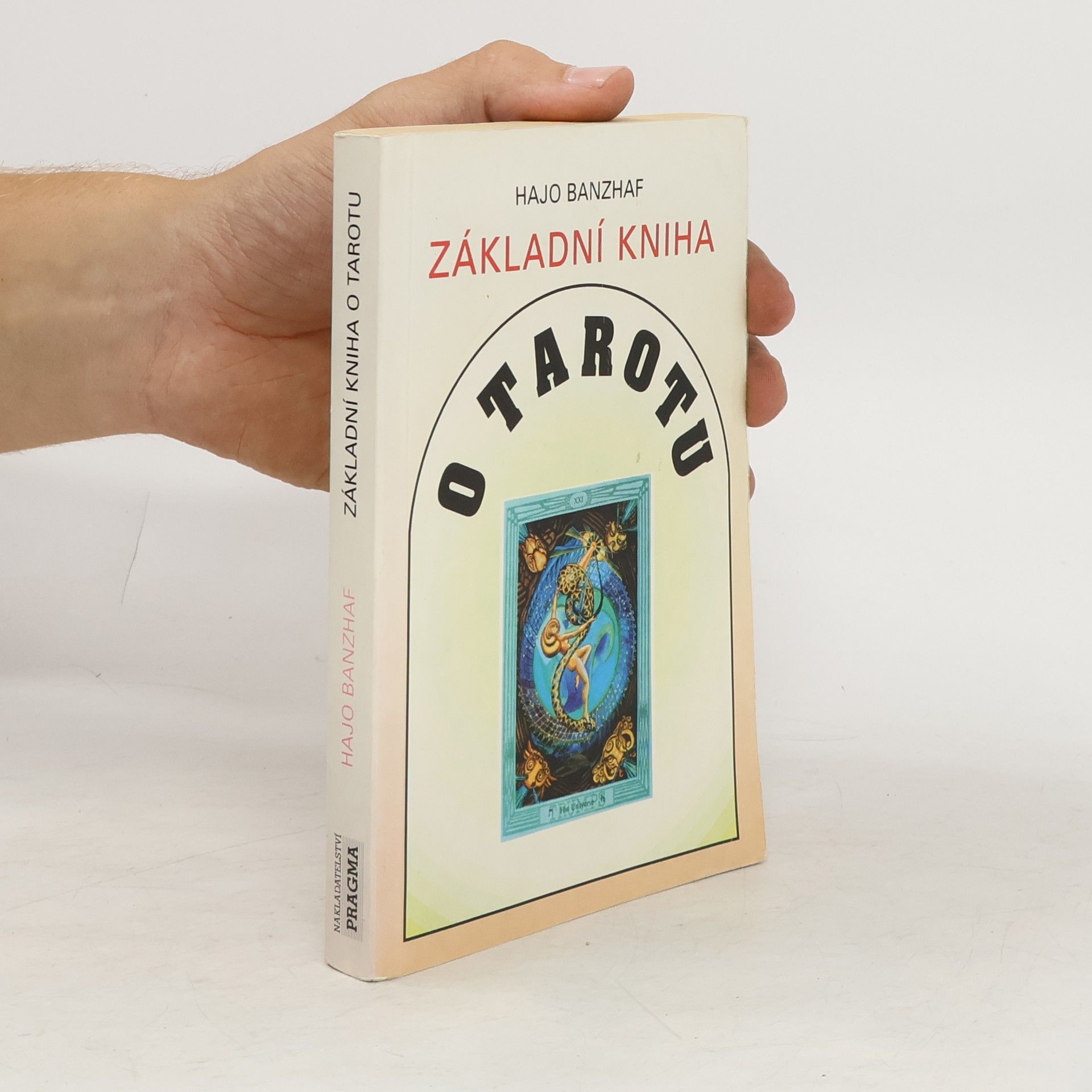 Hajo Banzhaf Základní kniha o Tarotu