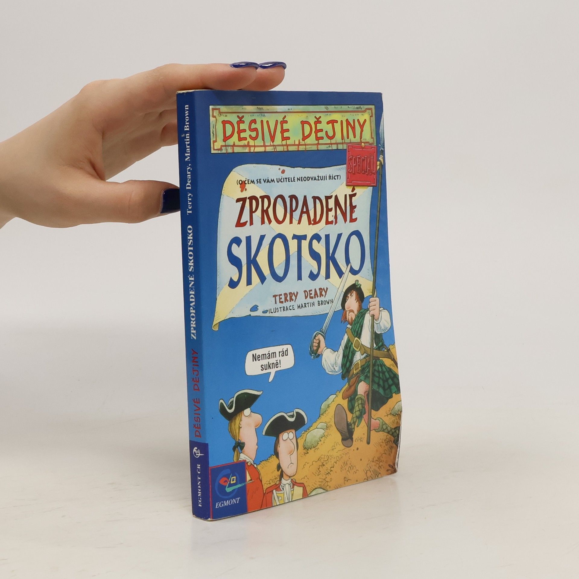 Terry Deary Zpropadené Skotsko