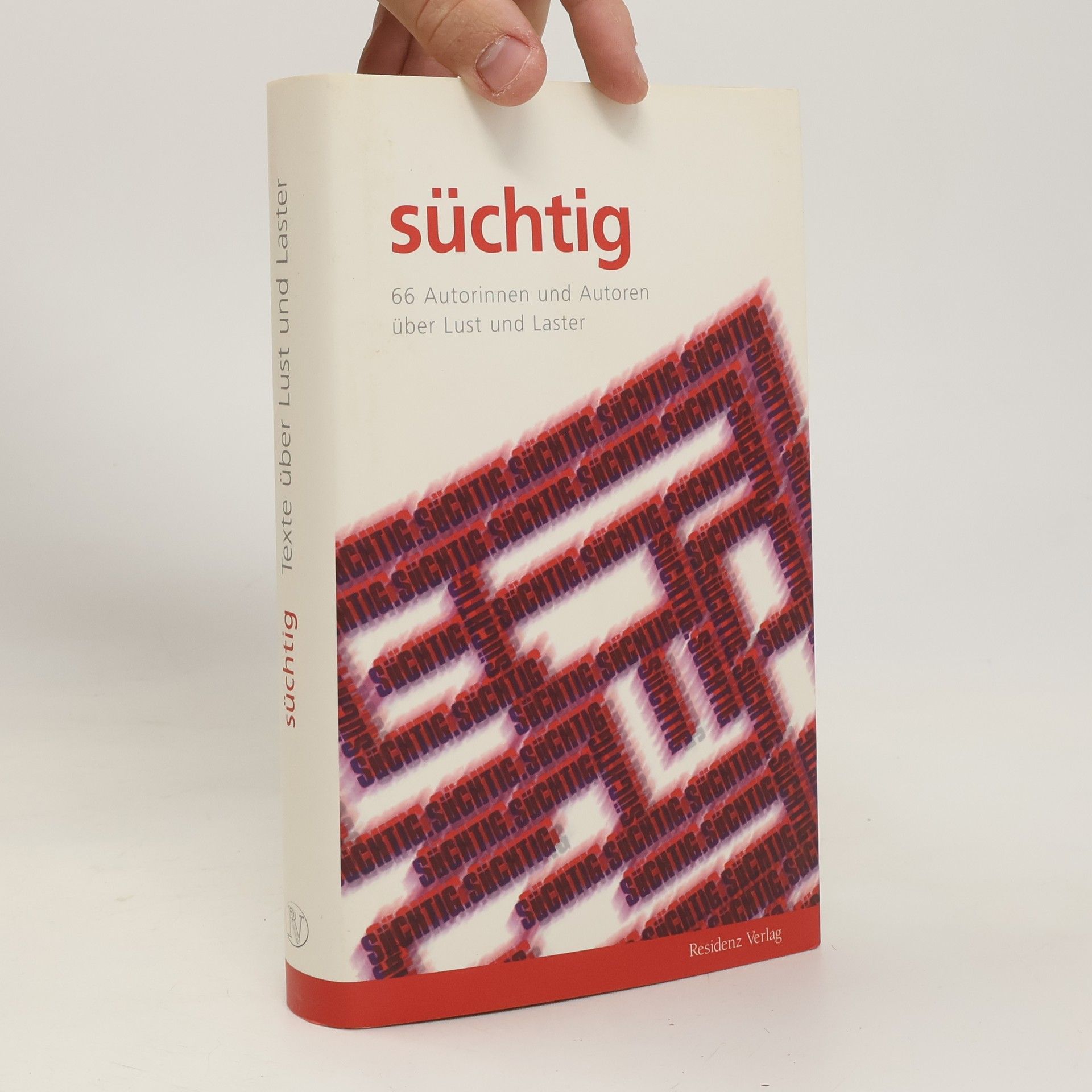 Erich Sedlak Süchtig