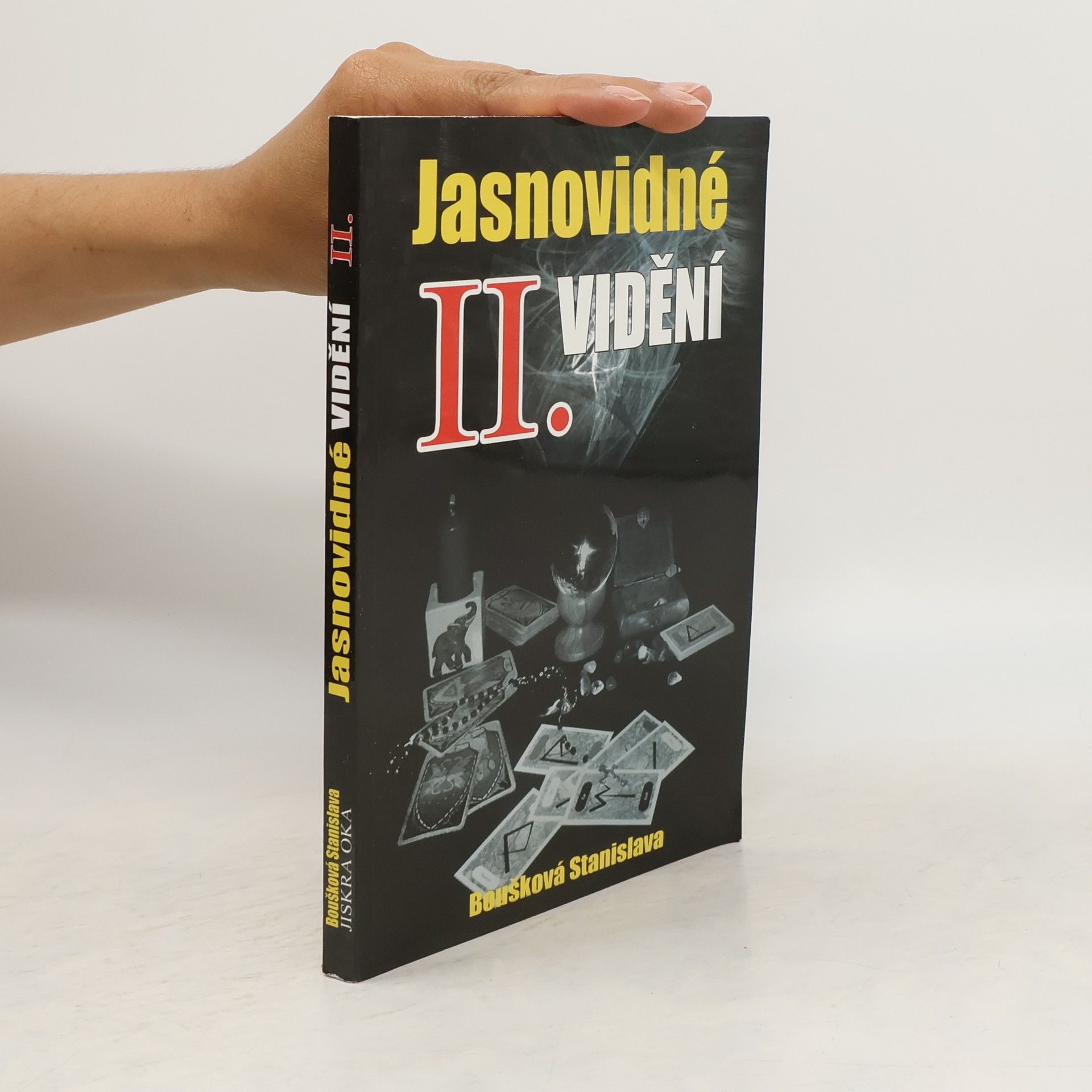 Stanislava Boušková Jasnovidné vidění II.