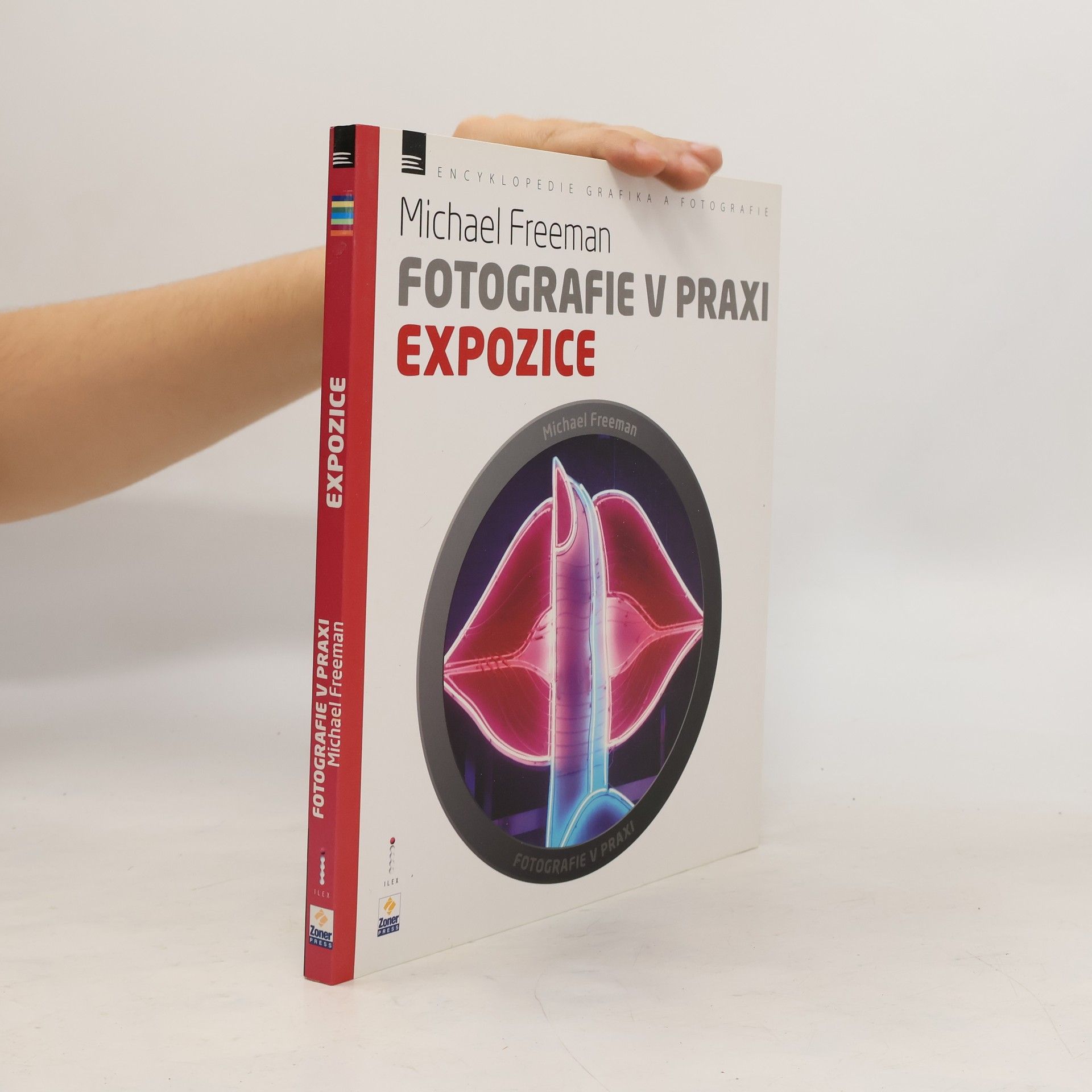 Michael Freeman Fotografie v praxi: Expozice