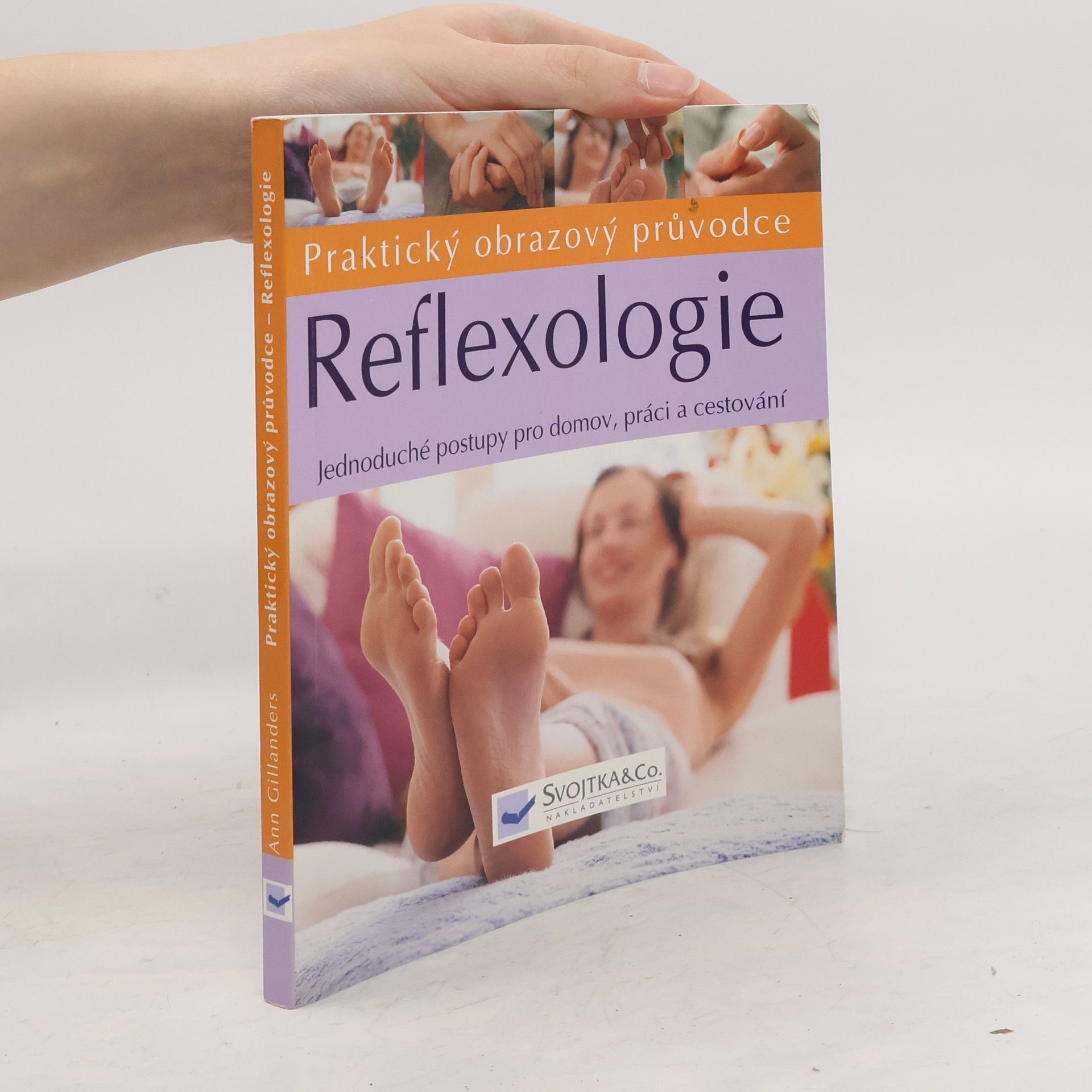 Ann Gillanders Reflexologie. Praktický obrazový průvodce