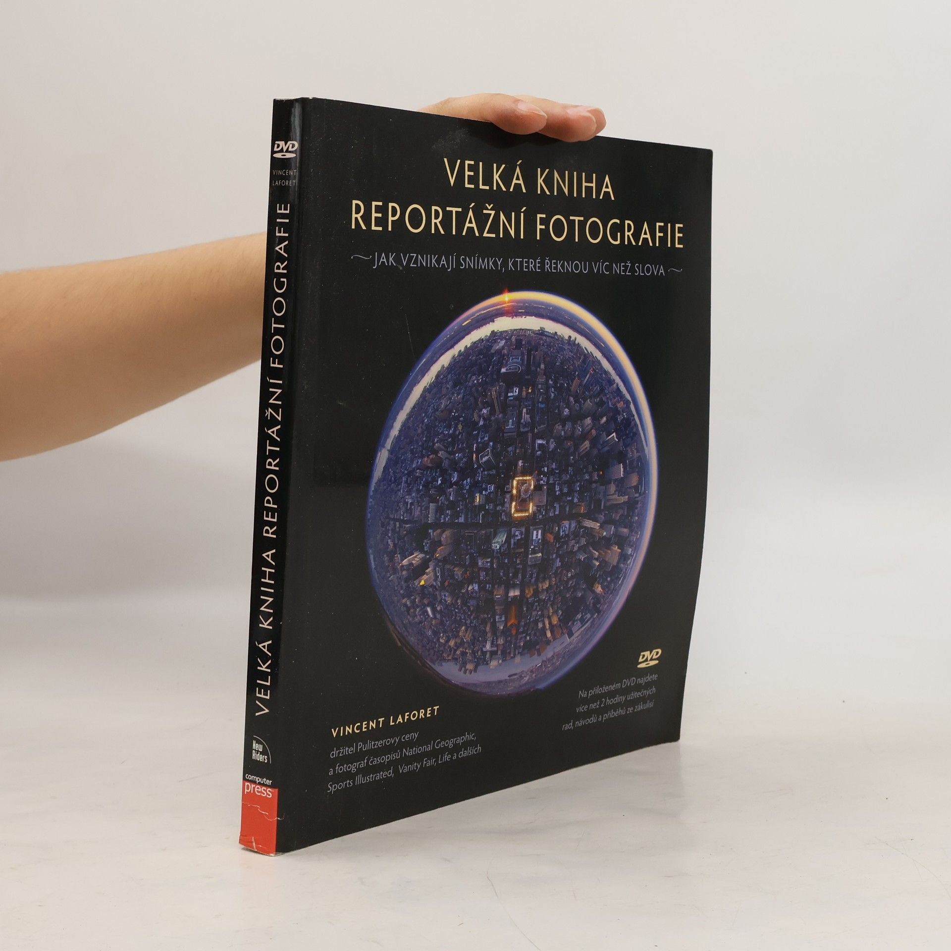 Vincent Laforet Velká kniha reportážní fotografie