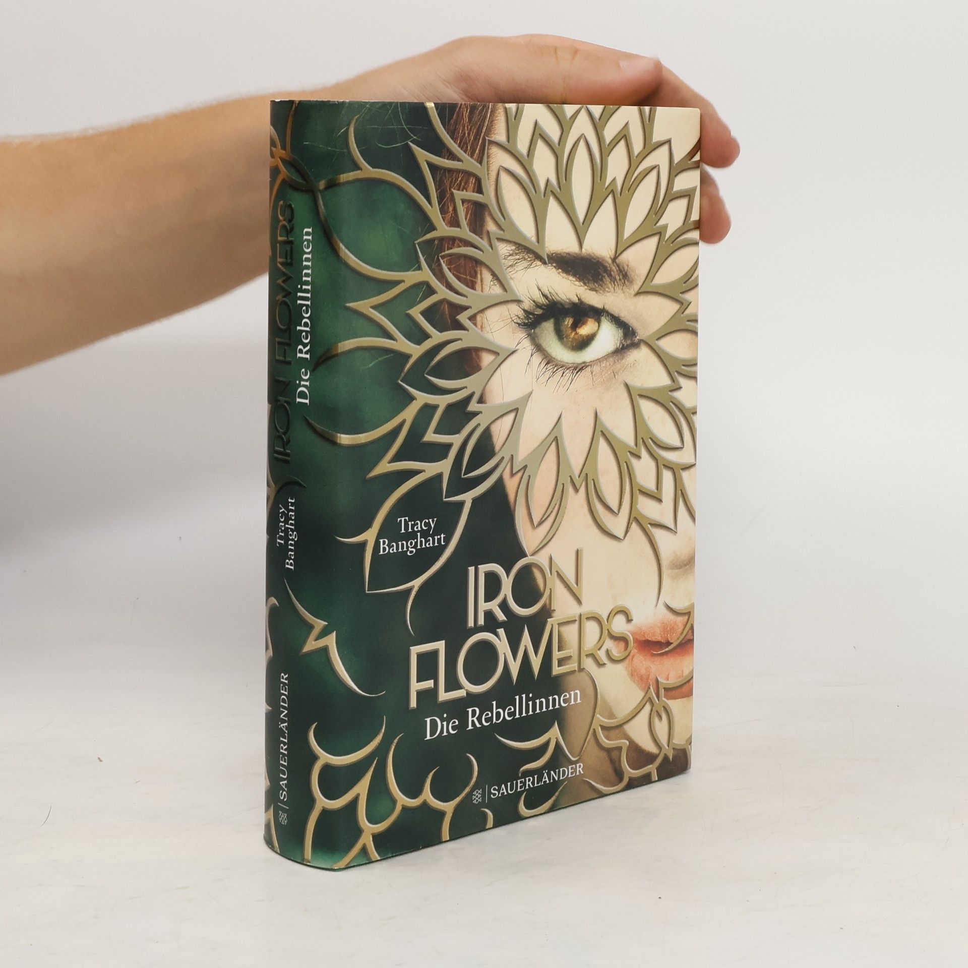 Tracy Banghart Iron Flowers: Die Rebellinnen