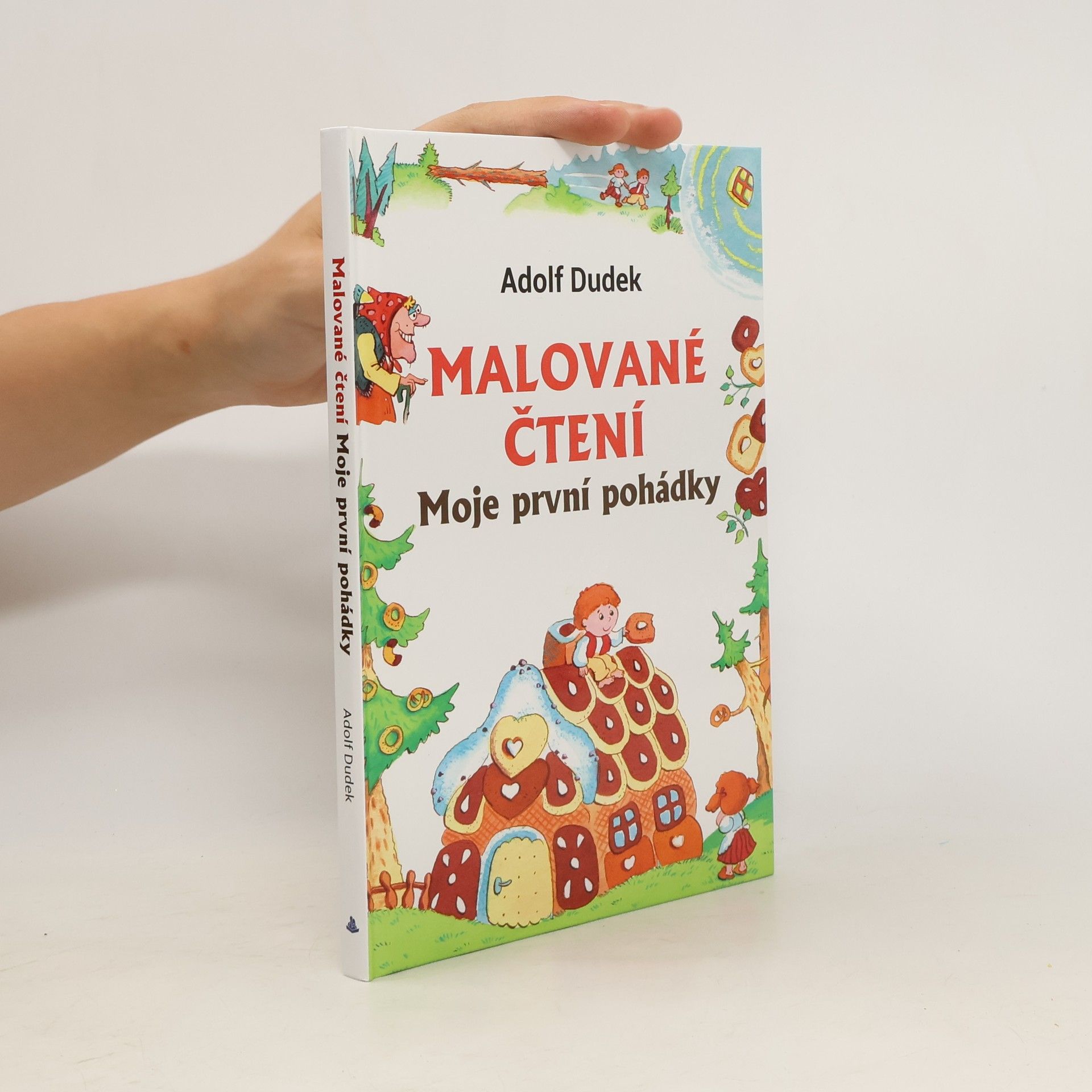 Adolf Dudek Malované čtení. Moje první pohádky