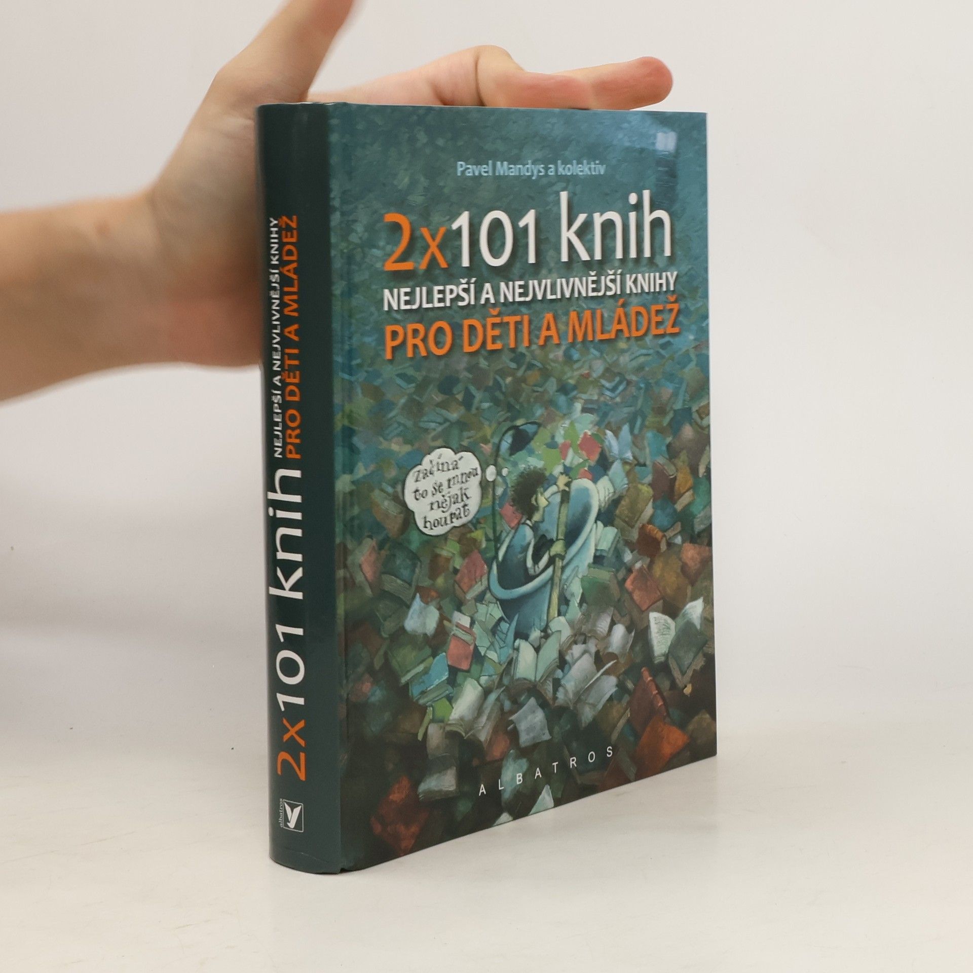 Pavel Mandys 2 x 101 knih pro děti a mládež : nejlepší a nejvlivnější knihy
