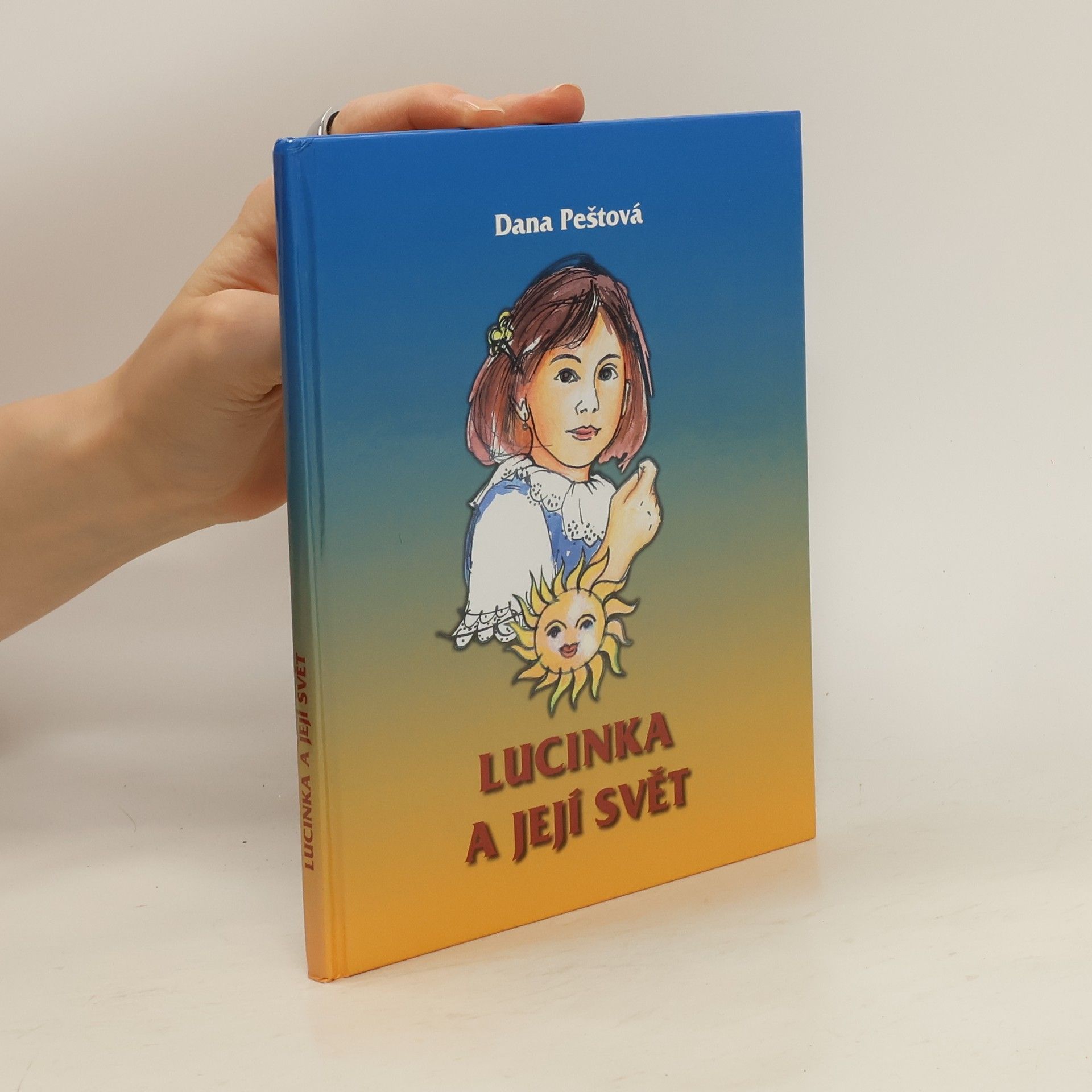Dana Peštová Lucinka a její svět