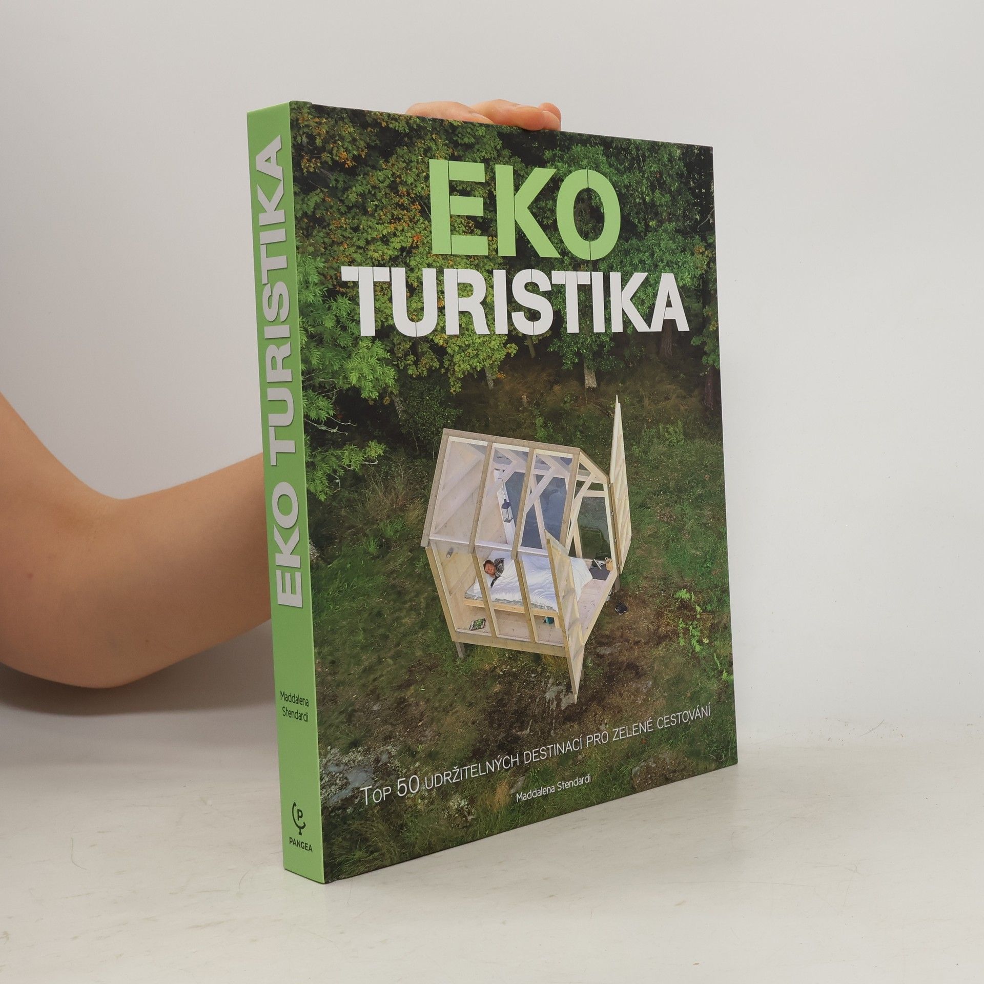 Maddalena Stendardi Ekoturistika : top 50 udržitelných destinací pro zelené cestování