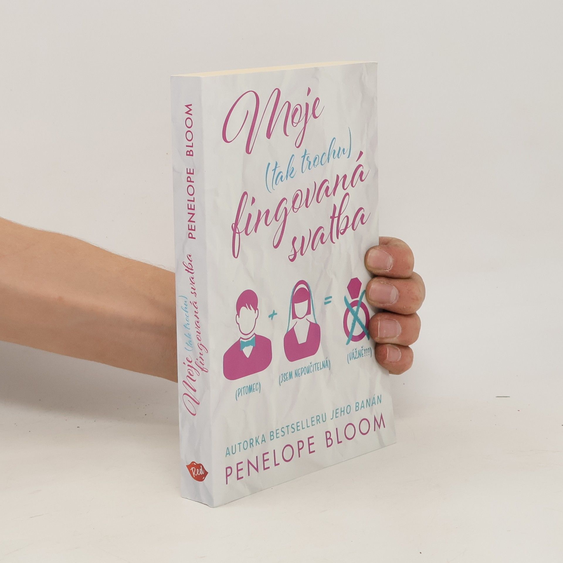 Penelope Bloom Moje (tak trochu) fingovaná svatba