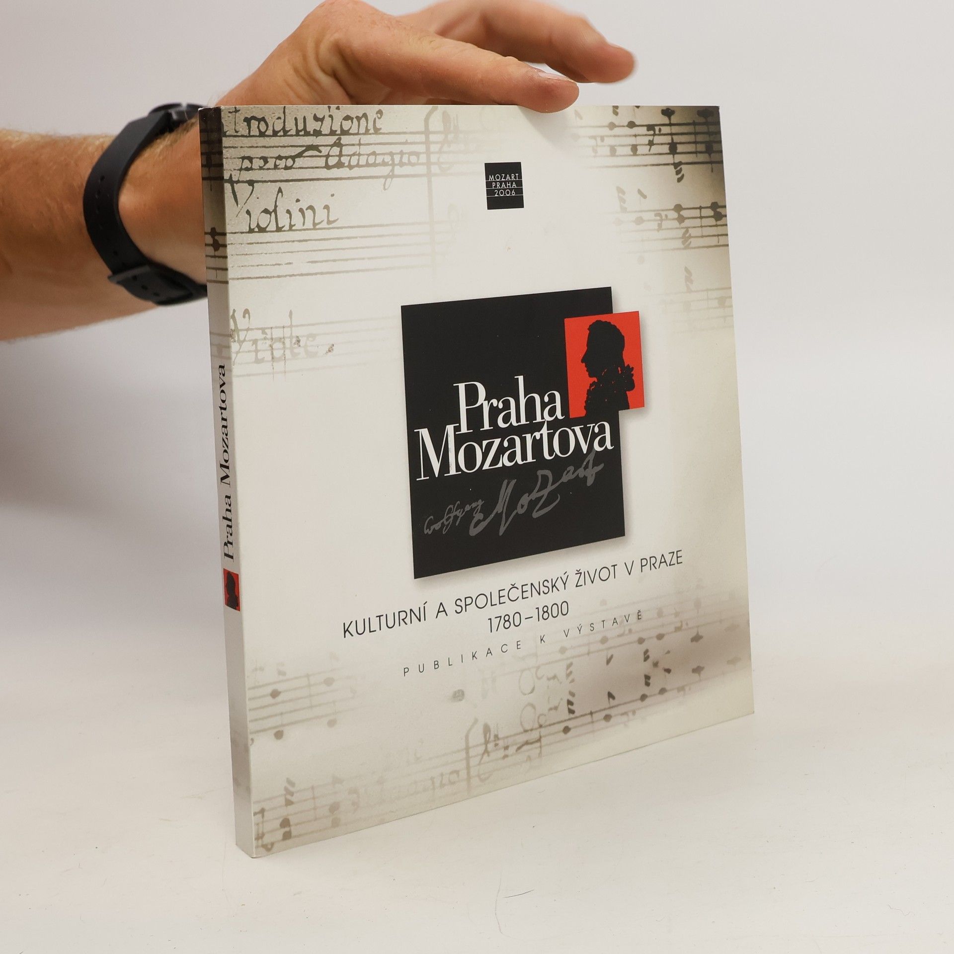 Collectif d'auteurs Praha Mozartova. Kulturní a společenský život v Praze 1780-1800