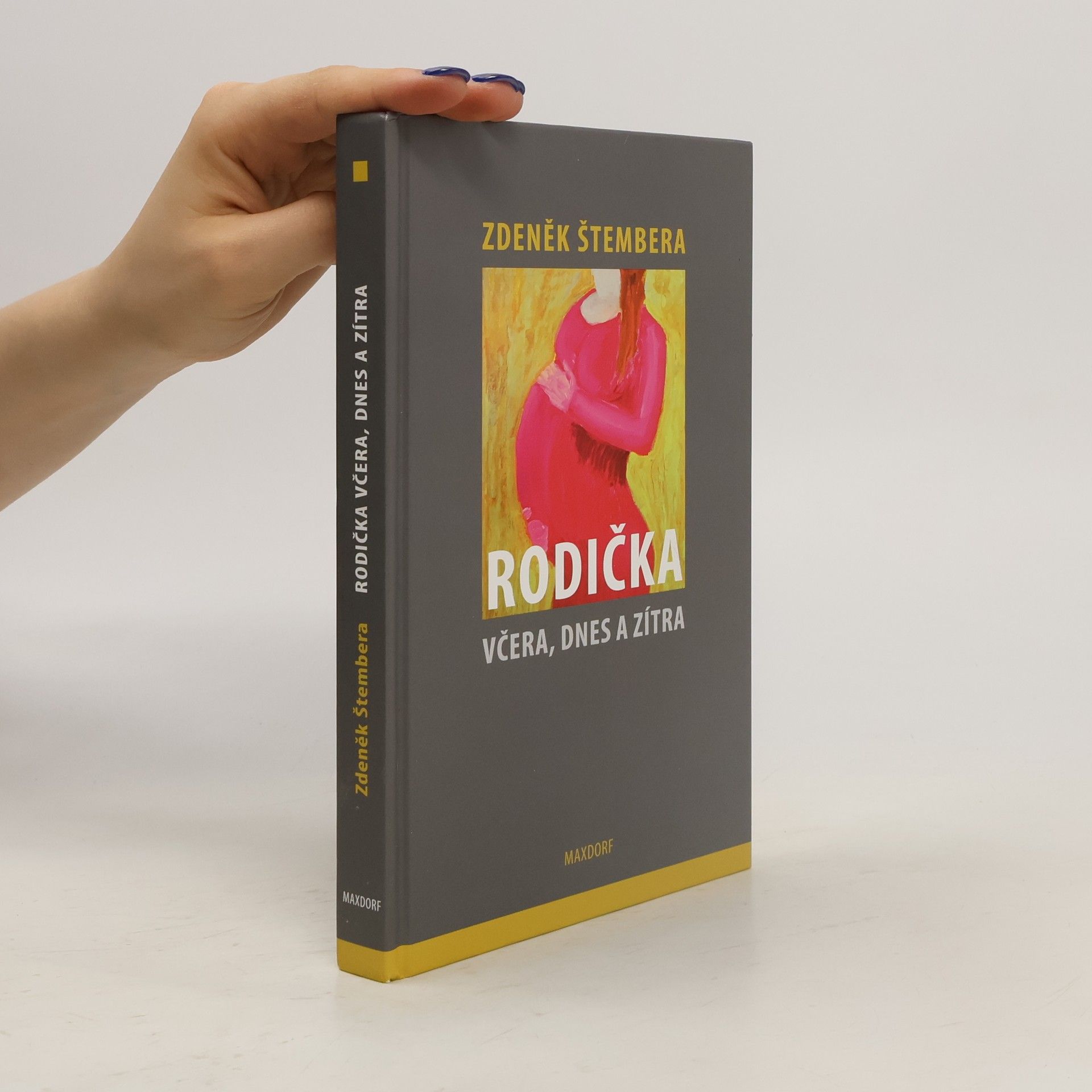 Zdeněk Štembera Rodička včera, dnes a zítra