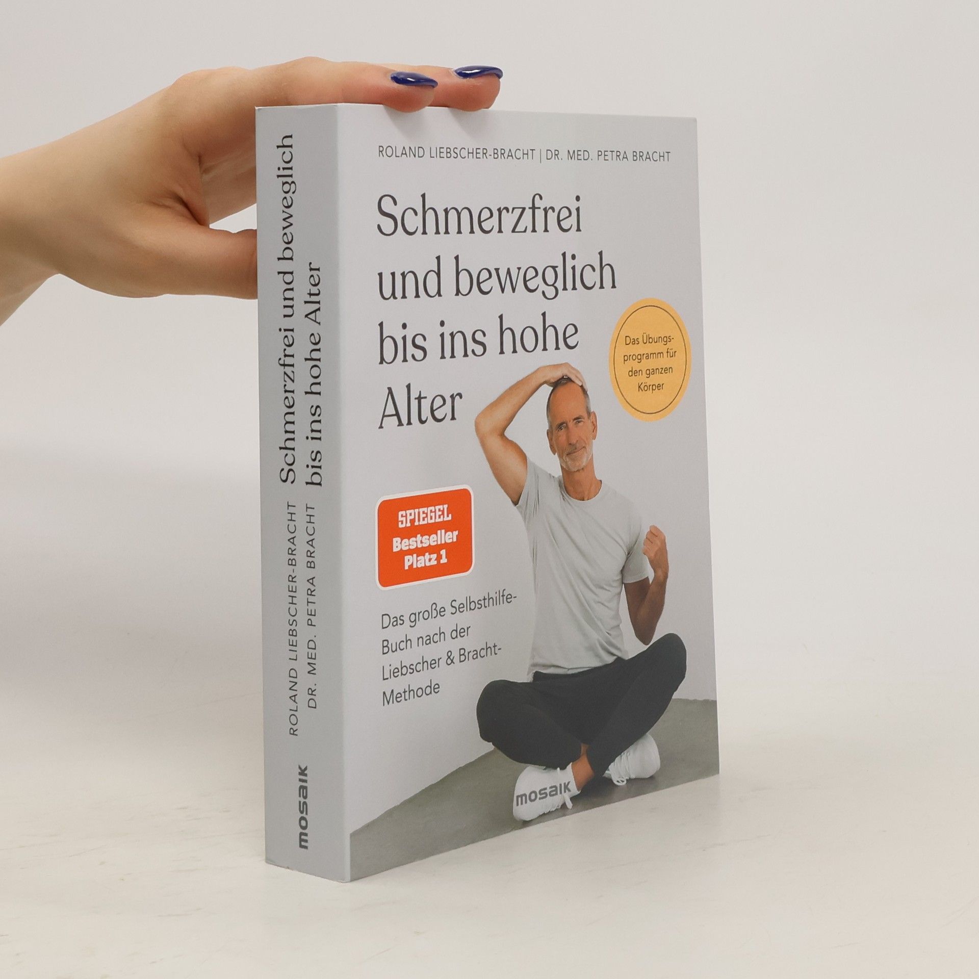 Roland Liebscher-Bracht Schmerzfrei und beweglich bis ins hohe Alter