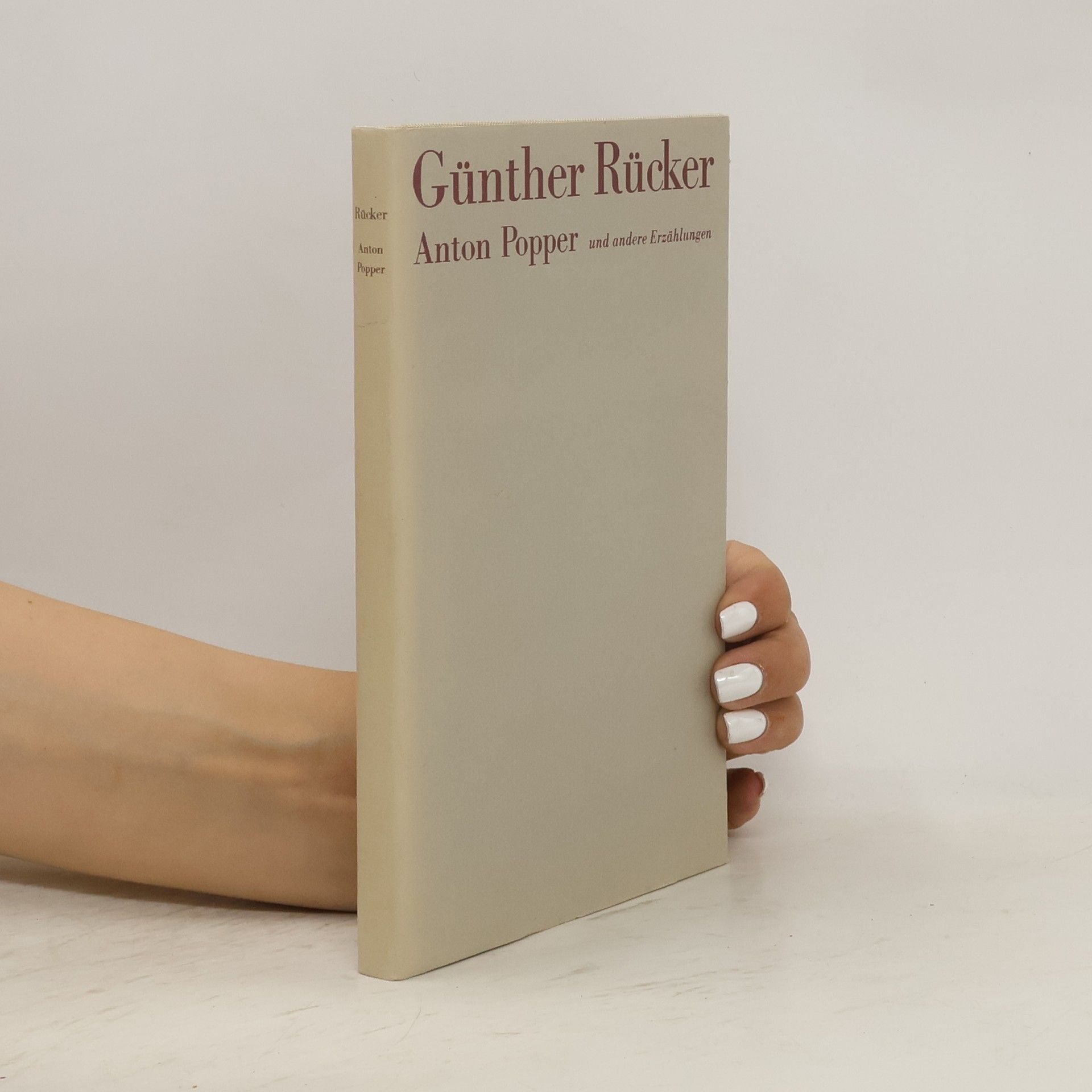 Günther Rücker Anton Popper und andere Erzählungen