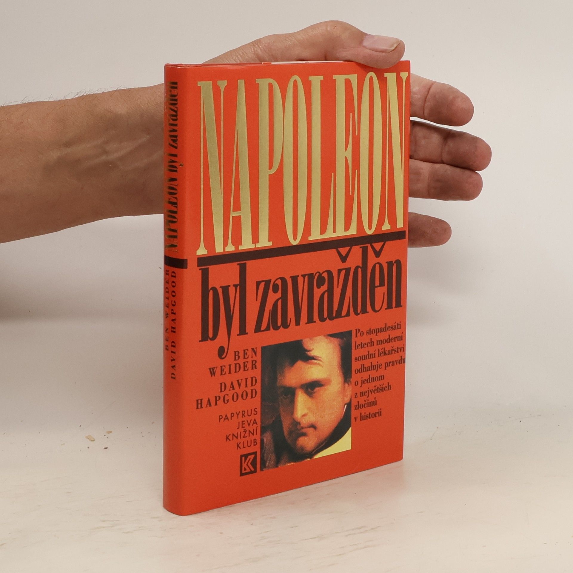 Ben Weider Napoleon byl zavražděn