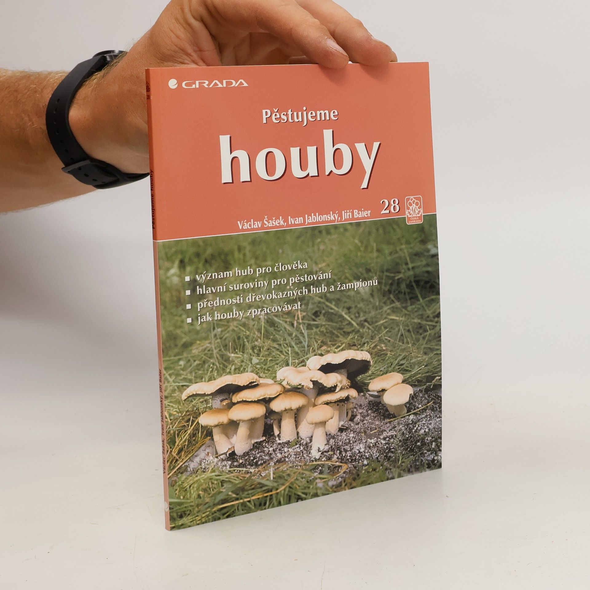 Jiři Baier Pěstujeme houby
