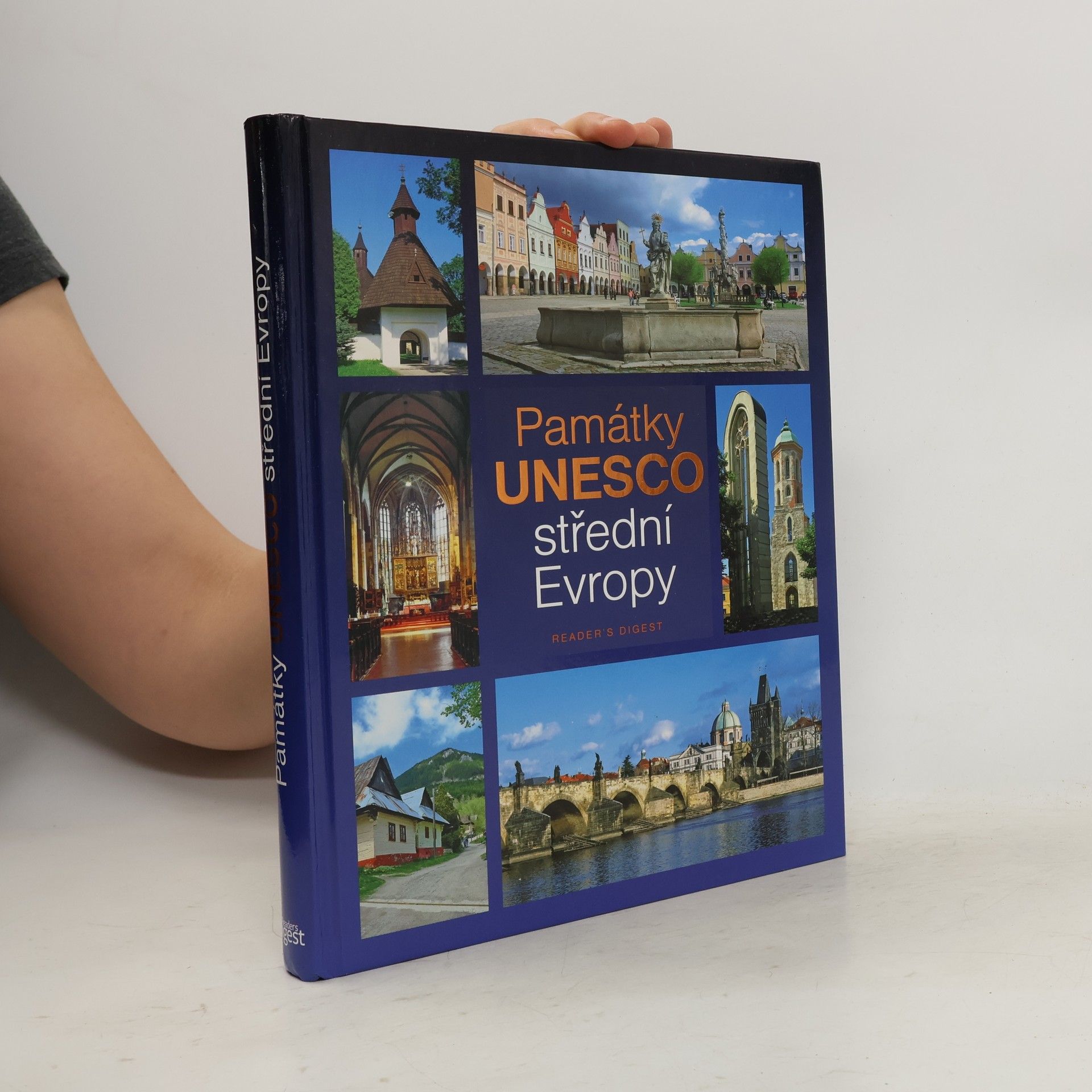 Marcela Nováková Památky UNESCO střední Evropy : Česko, Slovensko, Maďarsko, Rakousko