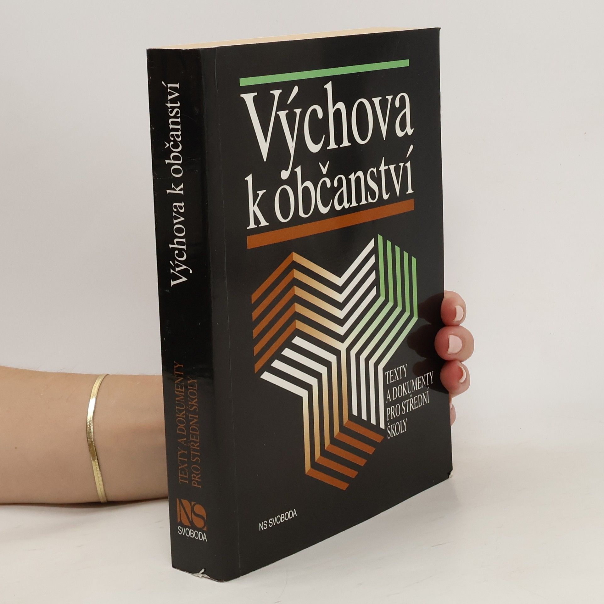 Radmila Dostálová Výchova k občanství : texty a dokumenty pro střední školy
