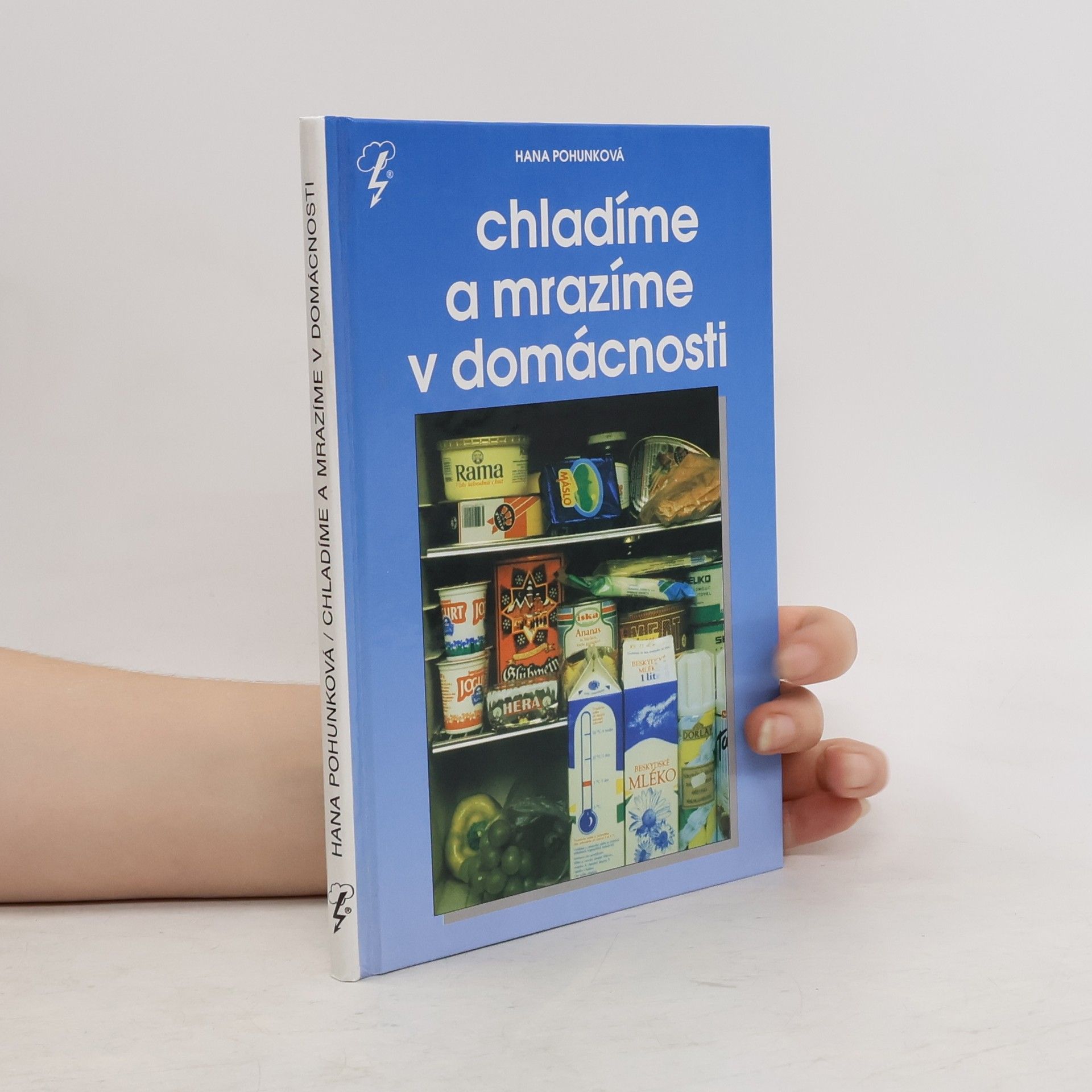 Hana Pohunková Chladíme a mrazíme v domácnosti