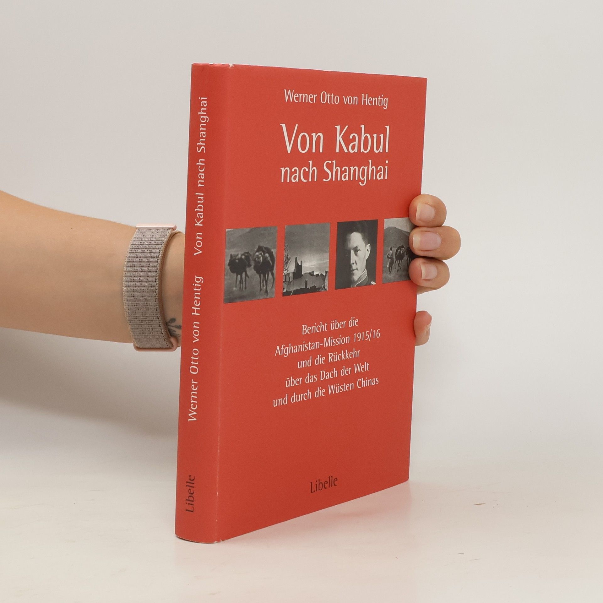 Werner Otto von Hentig Von Kabul nach Shanghai