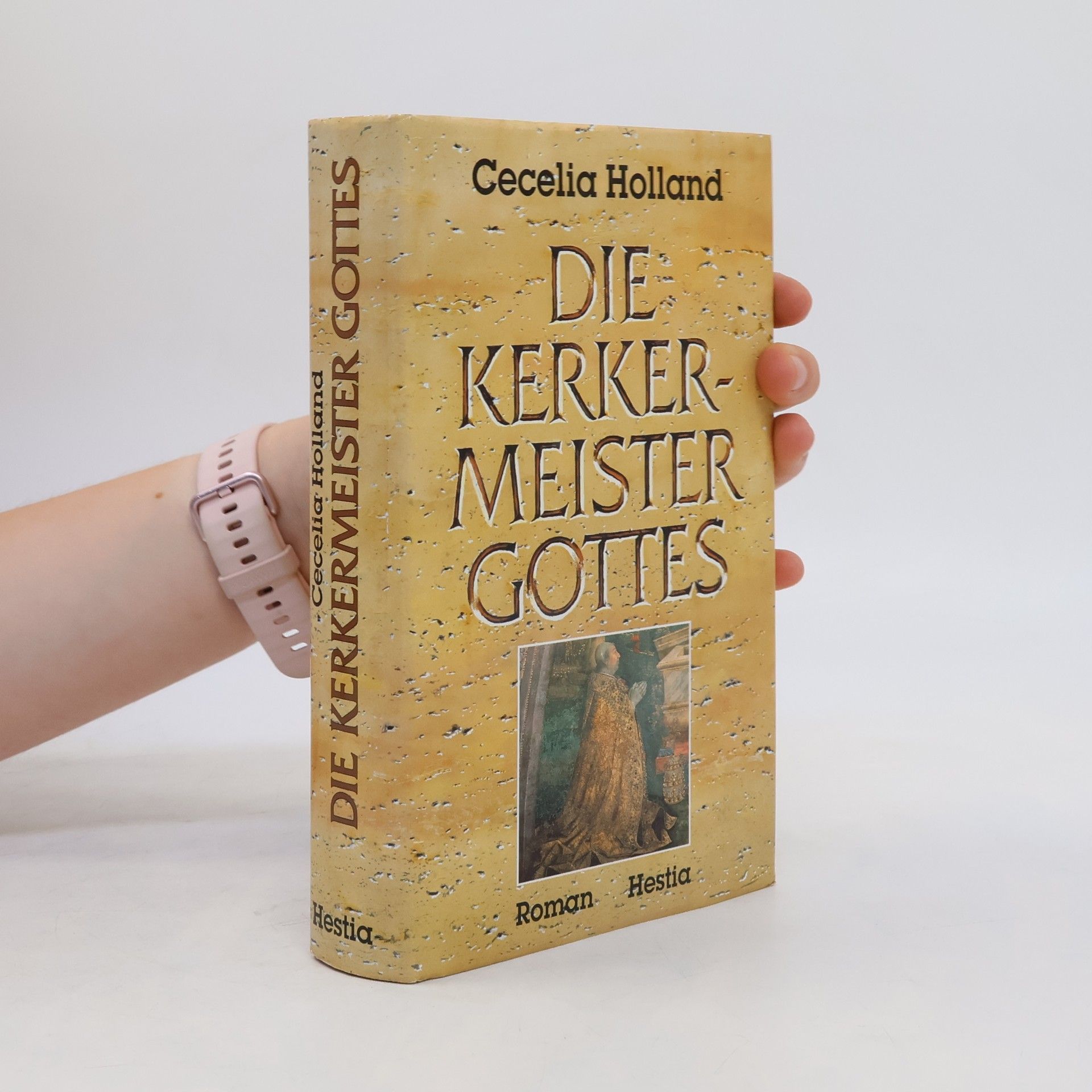 Cecelia Holland Die Kerkermeister Gottes