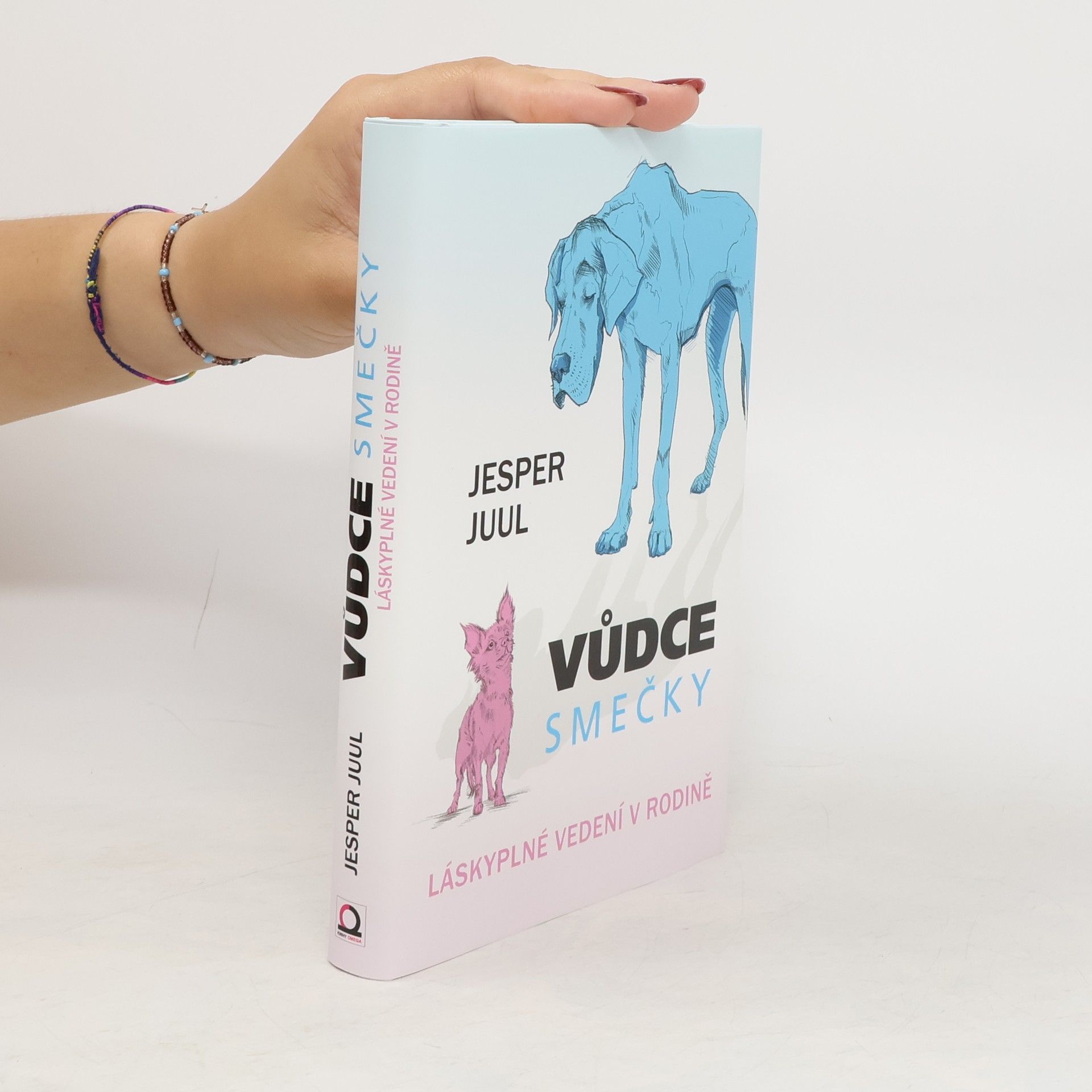 Jesper Juul Vůdce smečky: Láskyplné vedení v rodině