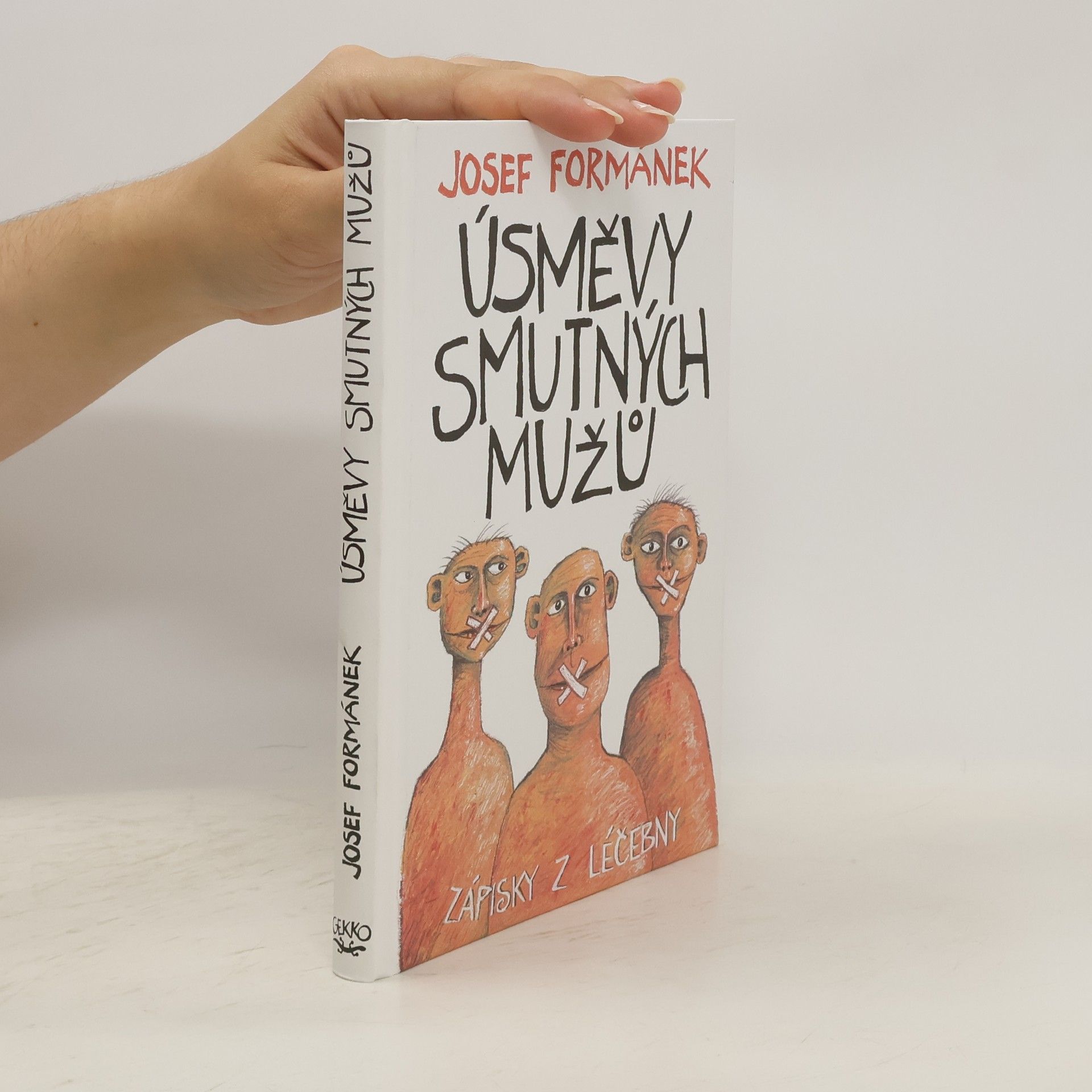 Josef Formánek Úsměvy smutných mužů. Zápisky z léčebny