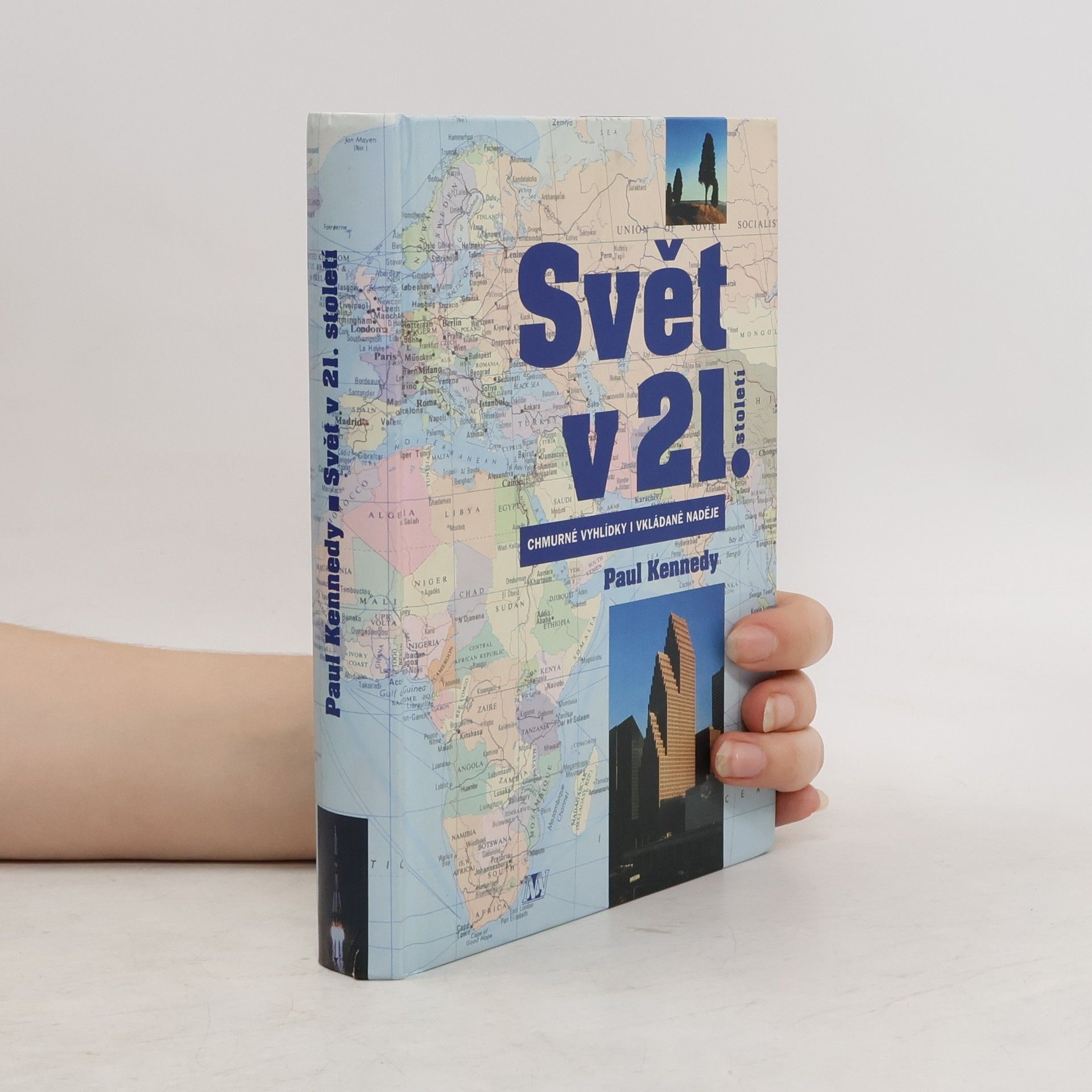 Paul Michael Kennedy Svět v 21. století